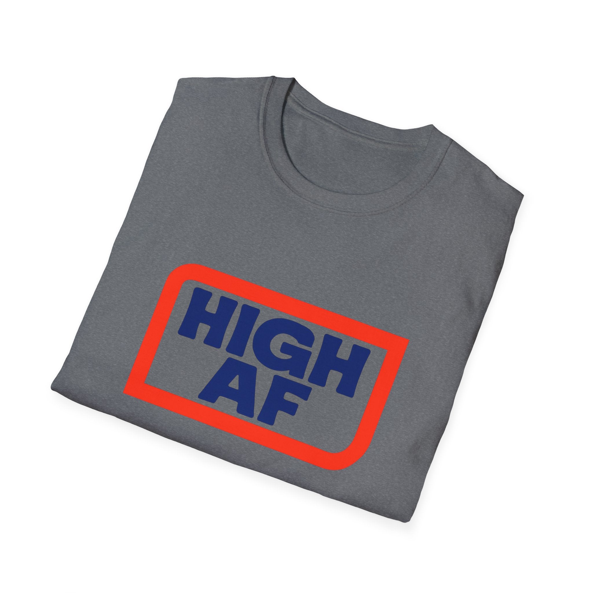 High AF Vibes Unisex T-Shirt - Perfect Smokers Gift FLOWER LOVERS