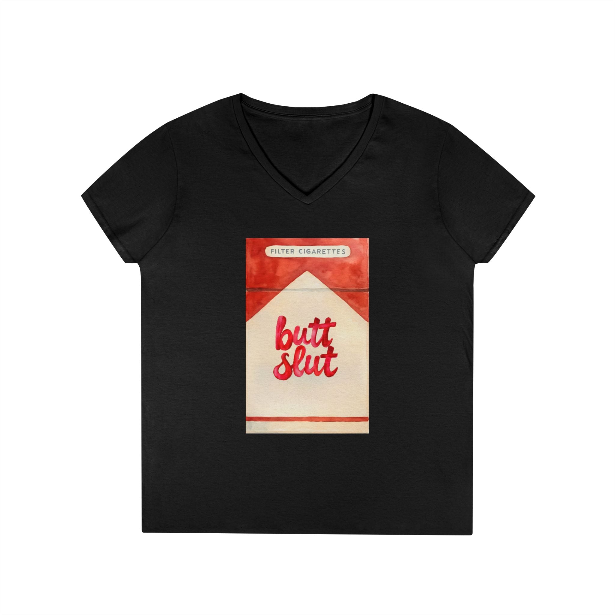 Butt Slut Ladies' V-Neck T-Shirt, Fun Offensive Smokers Shirt, Women's Tee, Rude Graphic Top, V-Neck Short Sleeve Shirt