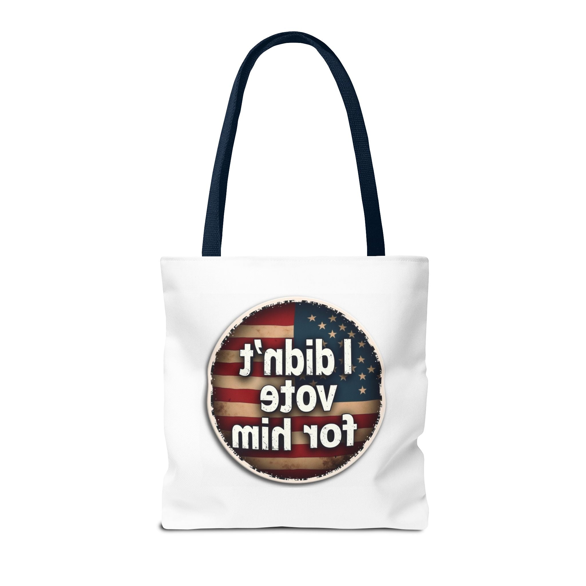 Funny Tote Bag - I Didn't Vote for Him