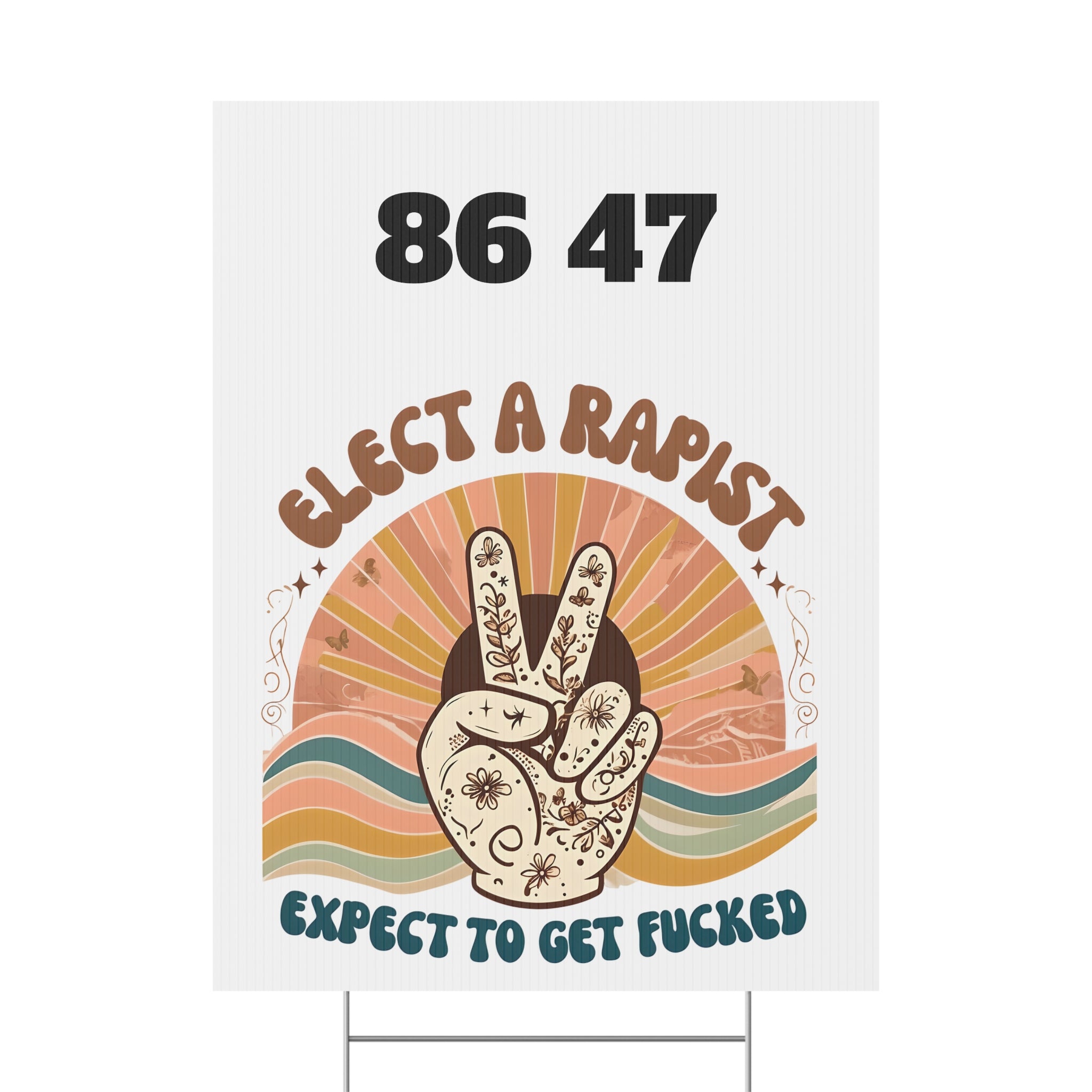 Elect A Rapist Yard Sign, Political Lawn Decor, Activism Sign, Protest Yard Art, Election Campaign Sign