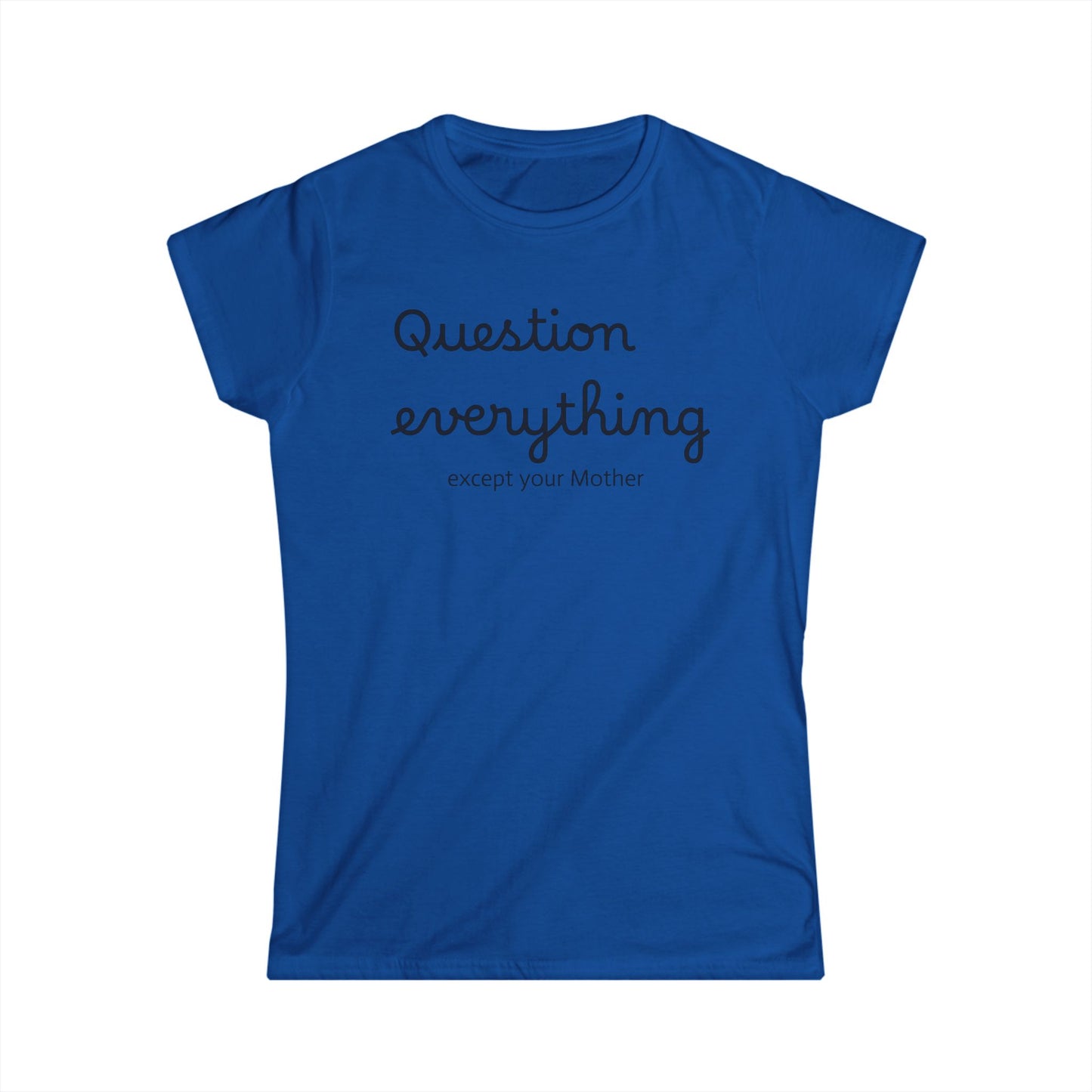 Women's Graphic Tee, Mother's Day Gift, Feminist Shirt, Funny Quote Top, Mom Life T-Shirt, Gift for Her