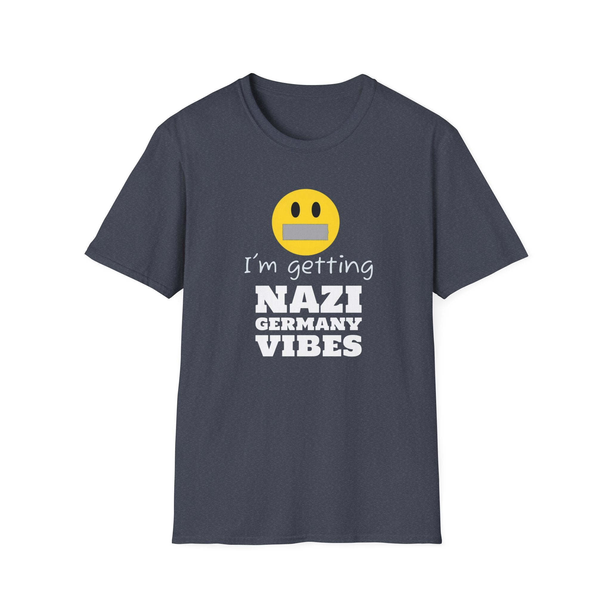 Nazi Germany Vibes, Anti-Trump Resistance T-Shirt, Political Protest Tee, Unisex Softstyle Shirt, Left Wing Activist Clothing, Censorship