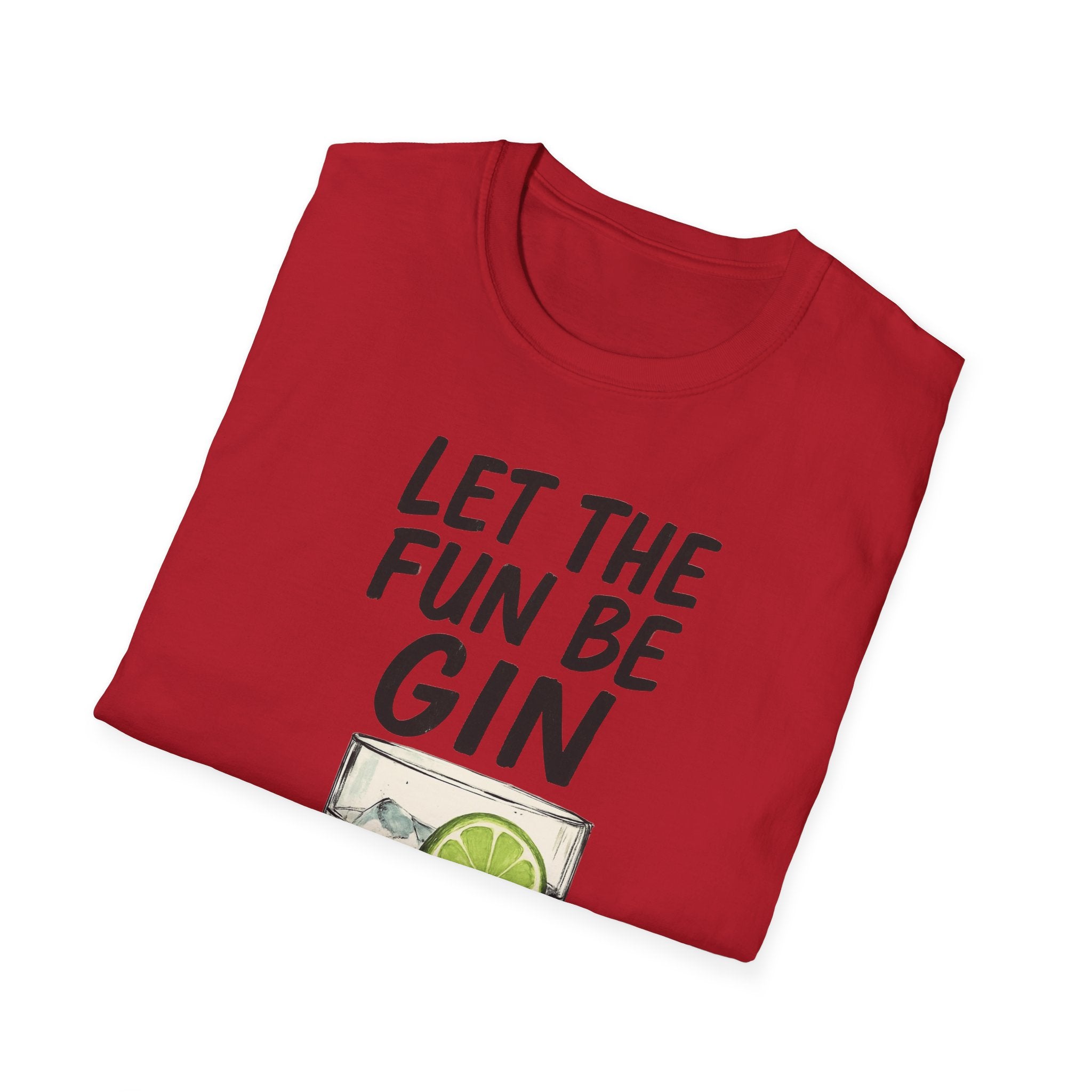Let the Fun Be Gin Tee, Gin Cocktail Party T-Shirt, Let the Fun Be Gin Tee, Unisex Drinking Shirt, Softstyle Alcohol Top, Mixology Gift
