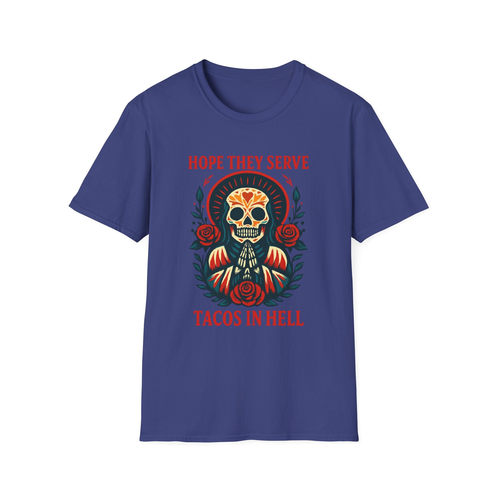 Skull T-Shirt, Funny Taco Lover Gift, Unisex Tee Hope they sell tacos in Hell.
