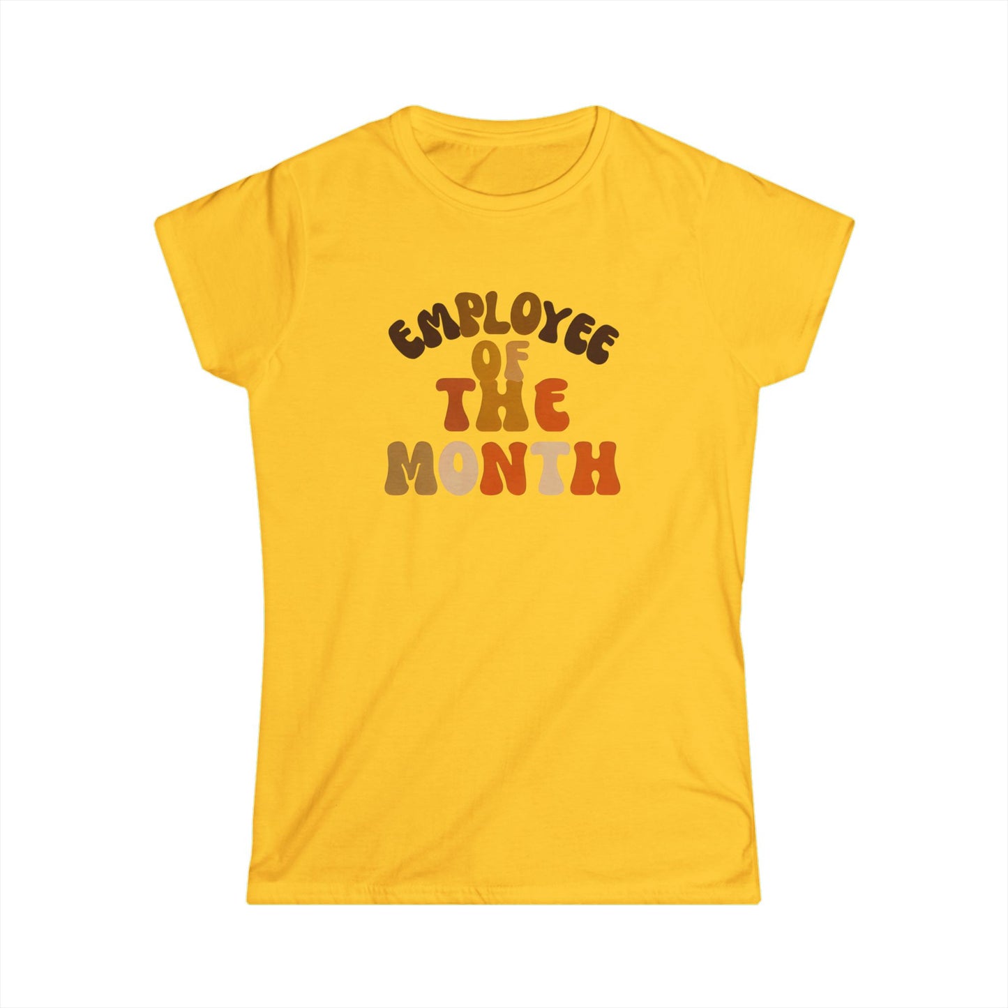 Employee of the Month Women's Softstyle Tee - Work Recognition Shirt, Coworker Gift, Office Humor Top, Job Promotion Present, Funny Team