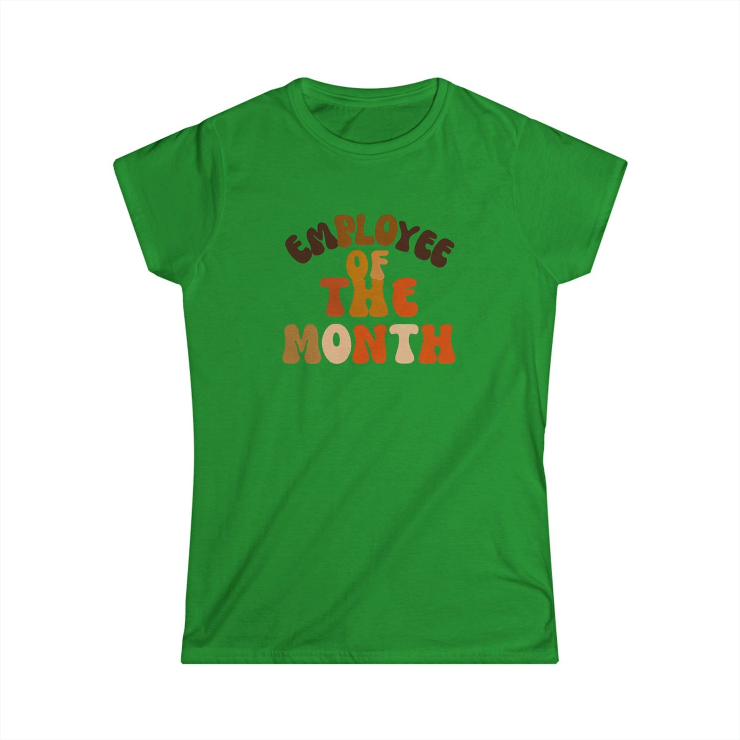 Employee of the Month Women's Softstyle Tee - Work Recognition Shirt, Coworker Gift, Office Humor Top, Job Promotion Present, Funny Team
