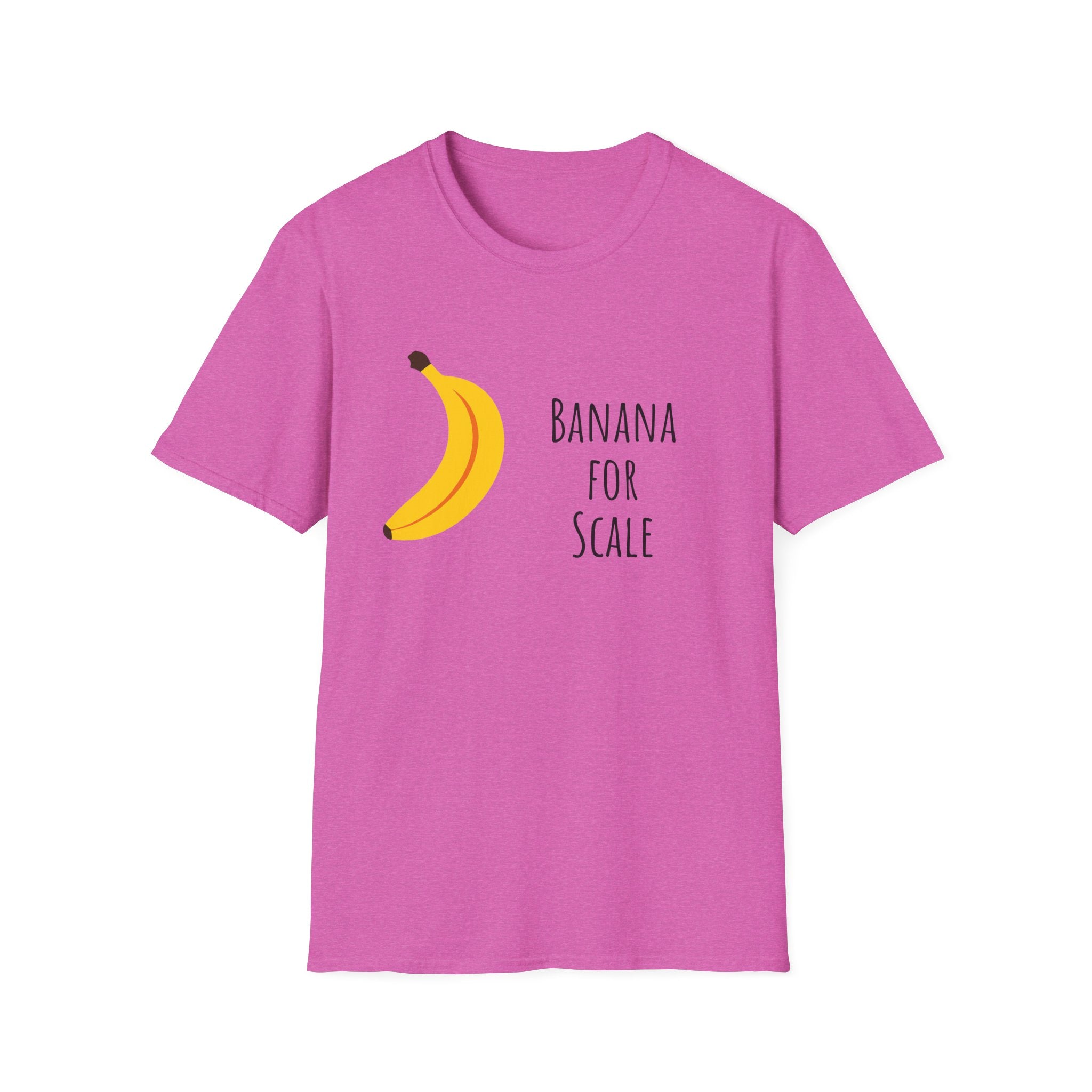 Funny Banana for Scale Unisex T-Shirt, Cute Fruit Gift Tee, Humorous Graphic Shirt, Foodie Clothing, Novelty Apparel