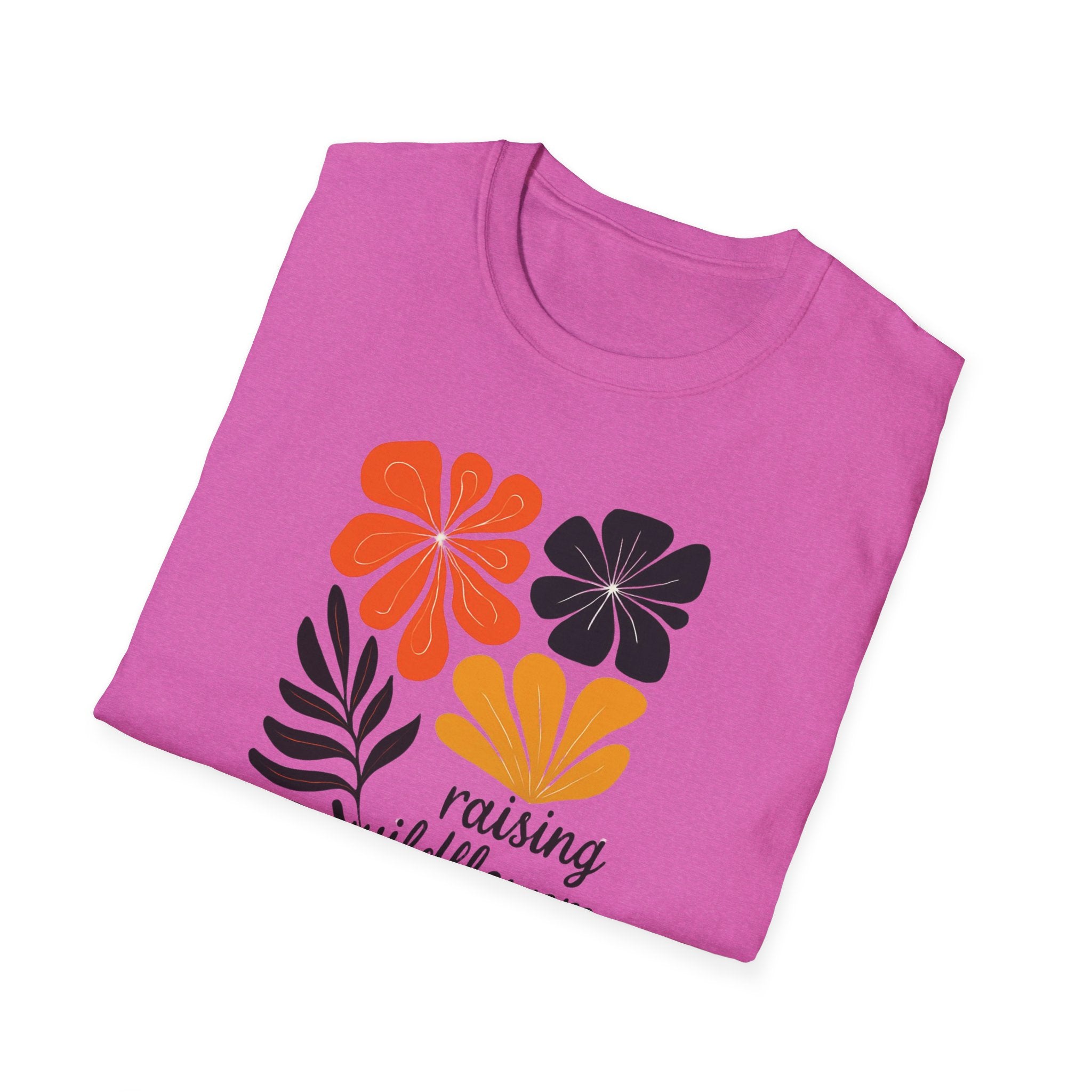 Raising wild flowers, one tantrum at a time Mom Life Unisex Softstyle T-Shirt, Gifts for Toddler Moms, Raising Wildflowers, floral  Apparel