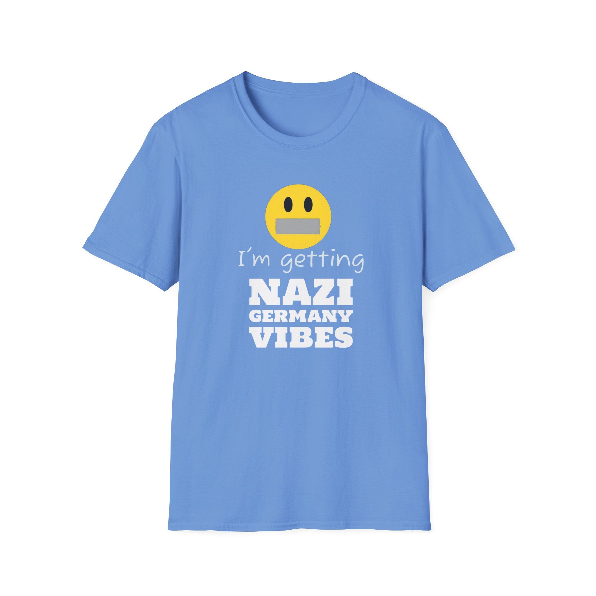 Nazi Germany Vibes, Anti-Trump Resistance T-Shirt, Political Protest Tee, Unisex Softstyle Shirt, Left Wing Activist Clothing, Censorship