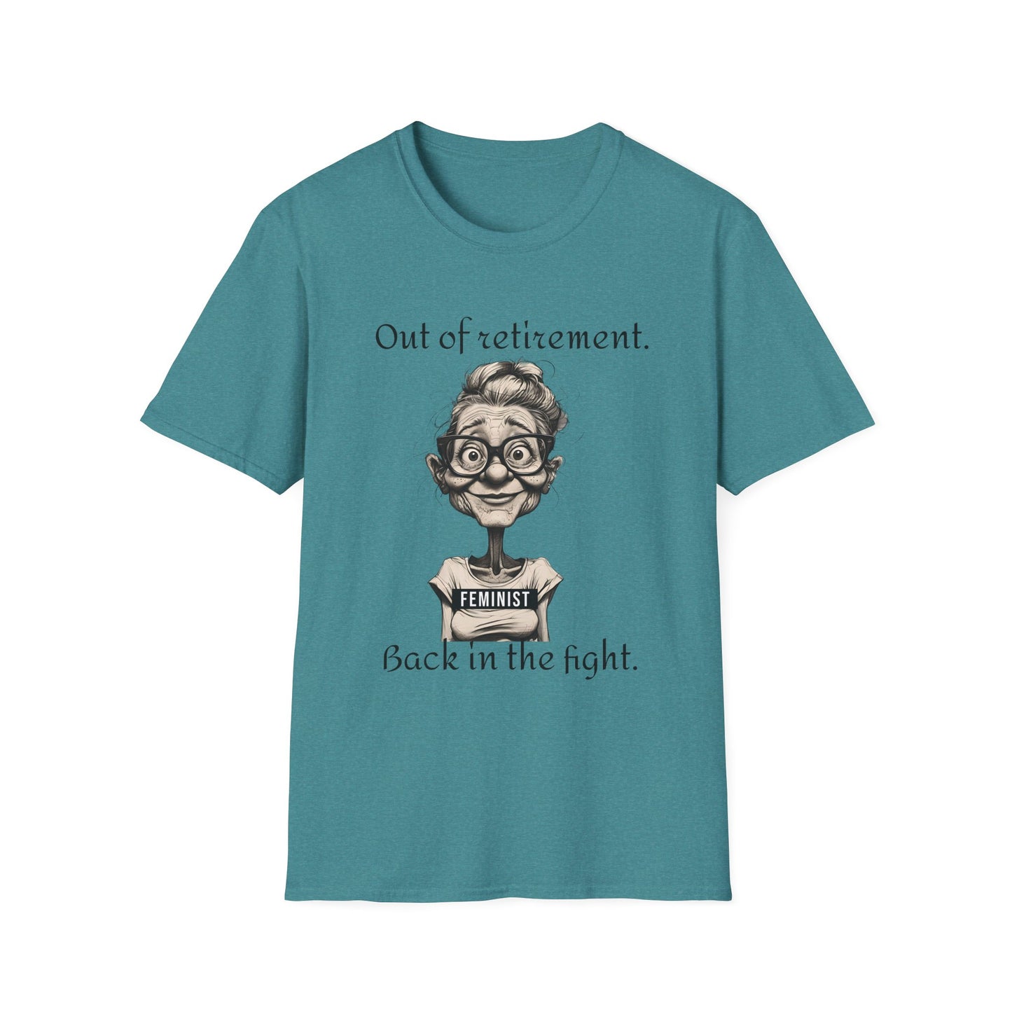Unisex T-Shirt Fight Fascism Out of Retirement Design