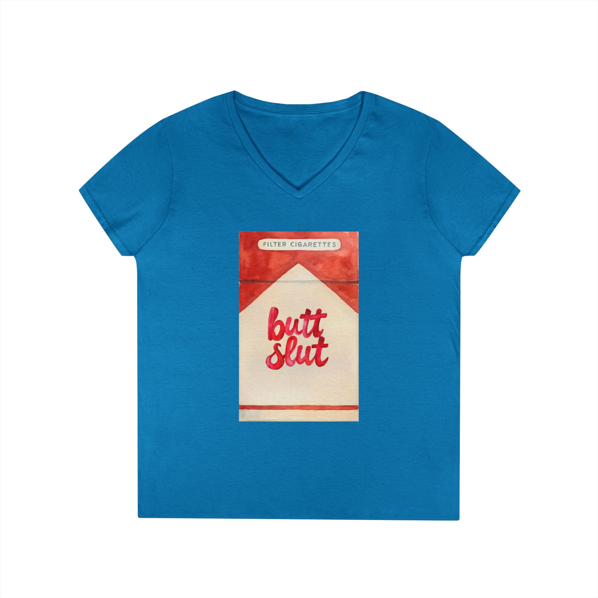 Butt Slut Ladies' V-Neck T-Shirt, Fun Offensive Smokers Shirt, Women's Tee, Rude Graphic Top, V-Neck Short Sleeve Shirt