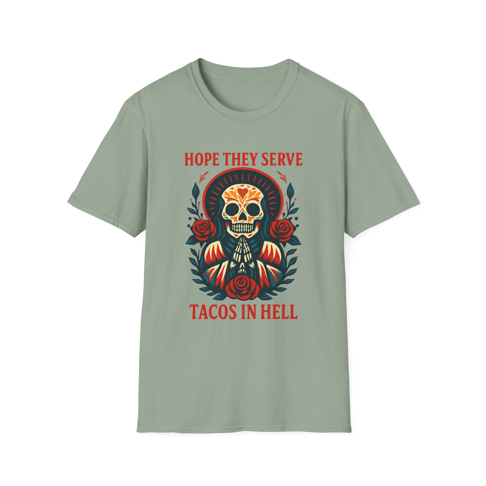 Skull T-Shirt, Funny Taco Lover Gift, Unisex Tee Hope they sell tacos in Hell.