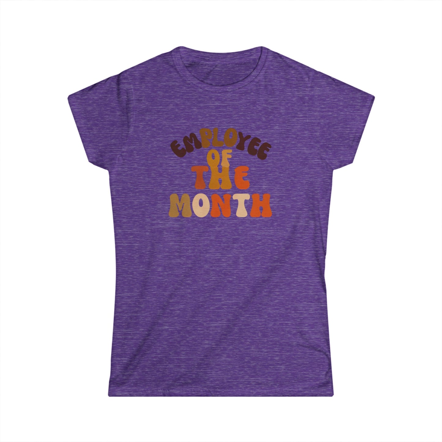 Employee of the Month Women's Softstyle Tee - Work Recognition Shirt, Coworker Gift, Office Humor Top, Job Promotion Present, Funny Team