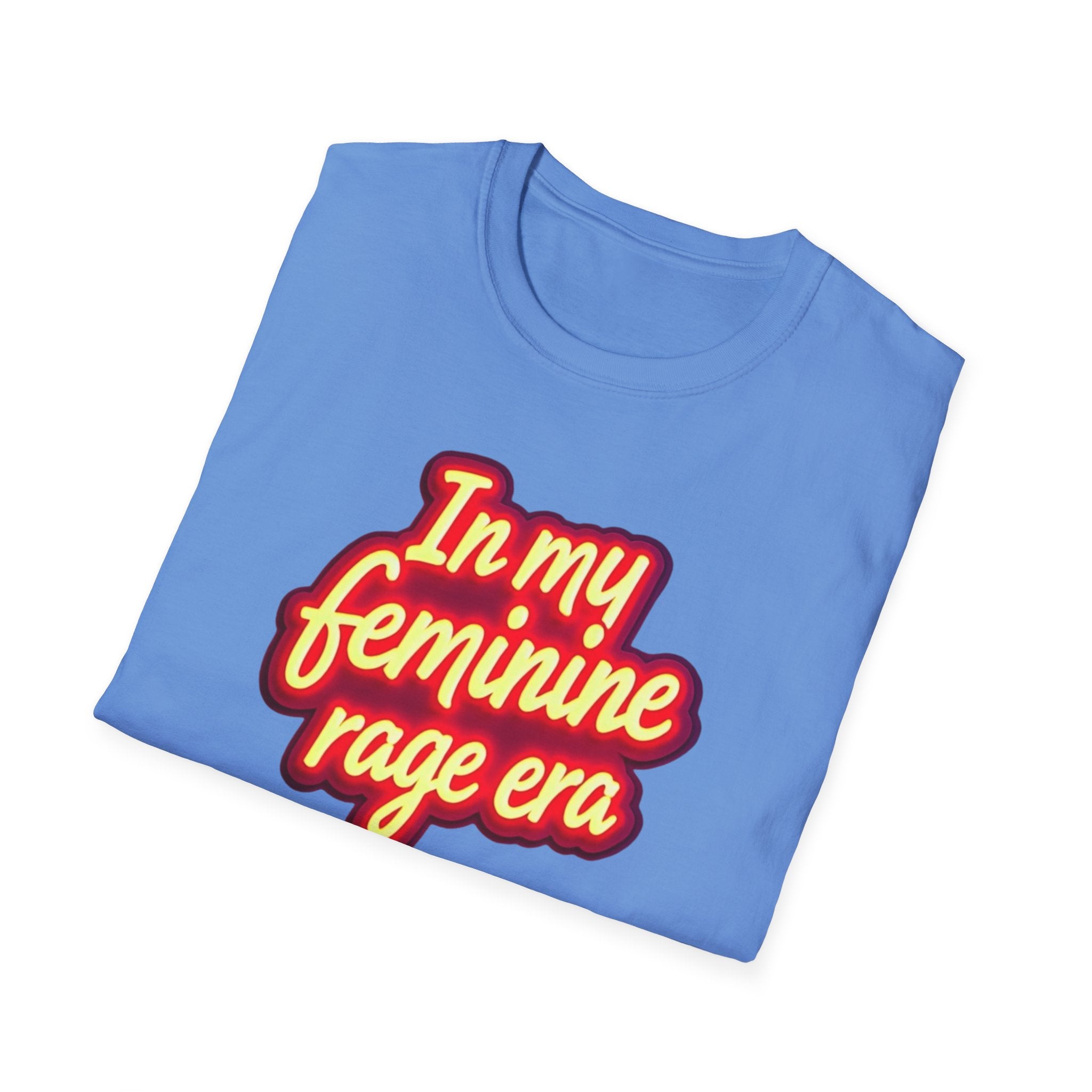 In my Feminine Rage Era Unisex T-Shirt | Softstyle Tee, Empowering Apparel, Womens  Empowerment, Casual Wear, Feminist Gift Anti Trump