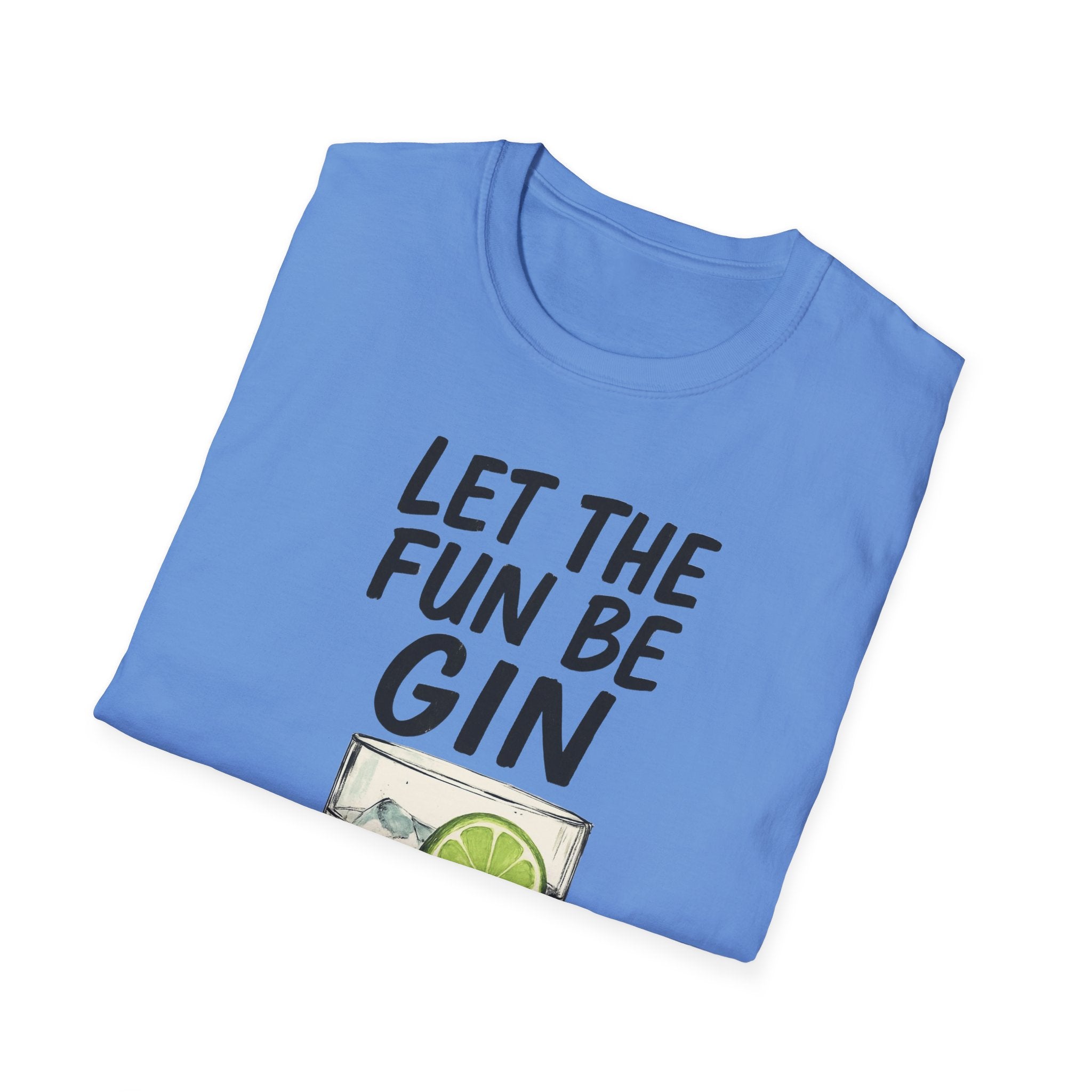 Let the Fun Be Gin Tee, Gin Cocktail Party T-Shirt, Let the Fun Be Gin Tee, Unisex Drinking Shirt, Softstyle Alcohol Top, Mixology Gift
