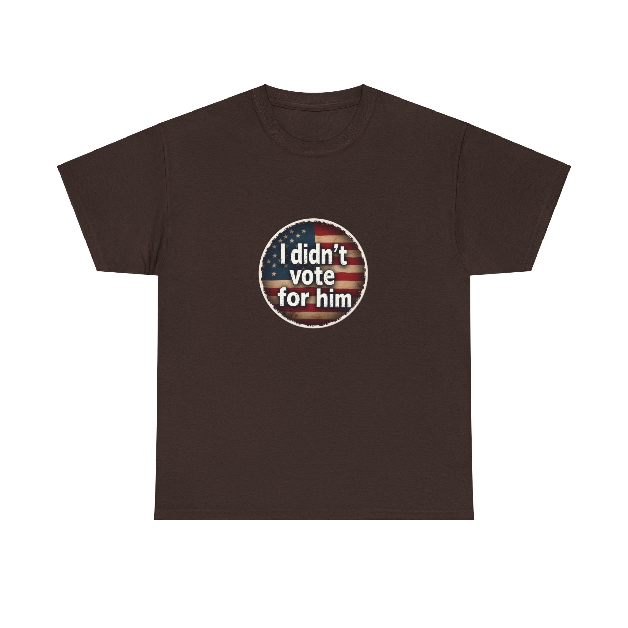 T-Shirt - 'I Didn't Vote for Him' Anti-Trump Tee