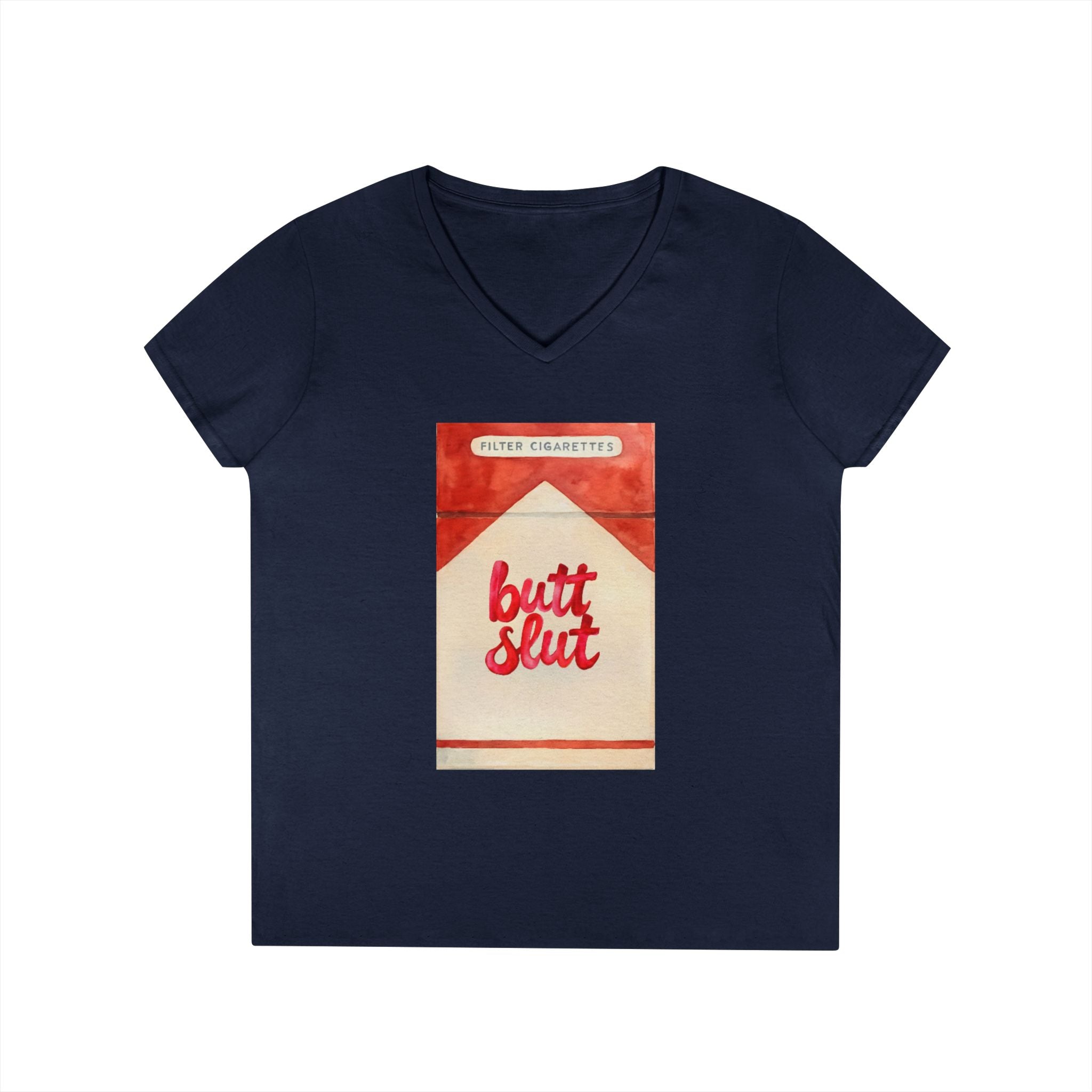 Butt Slut Ladies' V-Neck T-Shirt, Fun Offensive Smokers Shirt, Women's Tee, Rude Graphic Top, V-Neck Short Sleeve Shirt