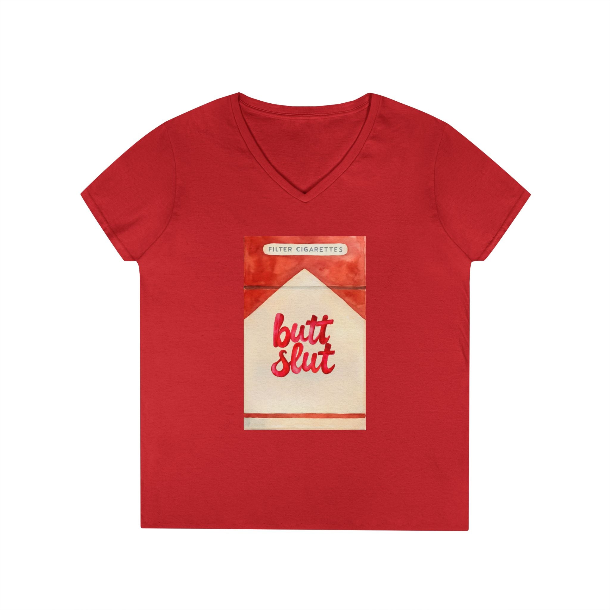 Butt Slut Ladies' V-Neck T-Shirt, Fun Offensive Smokers Shirt, Women's Tee, Rude Graphic Top, V-Neck Short Sleeve Shirt