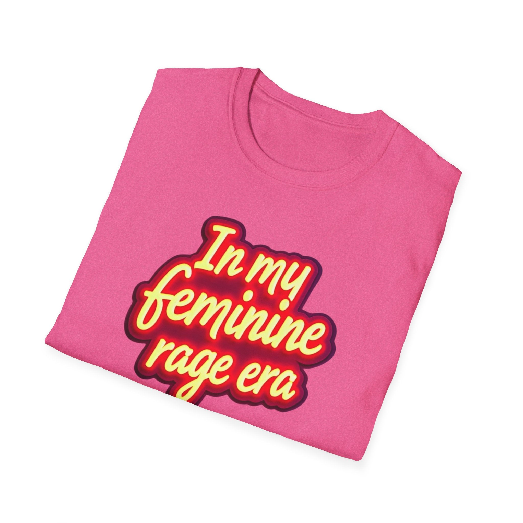 In my Feminine Rage Era Unisex T-Shirt | Softstyle Tee, Empowering Apparel, Womens  Empowerment, Casual Wear, Feminist Gift Anti Trump