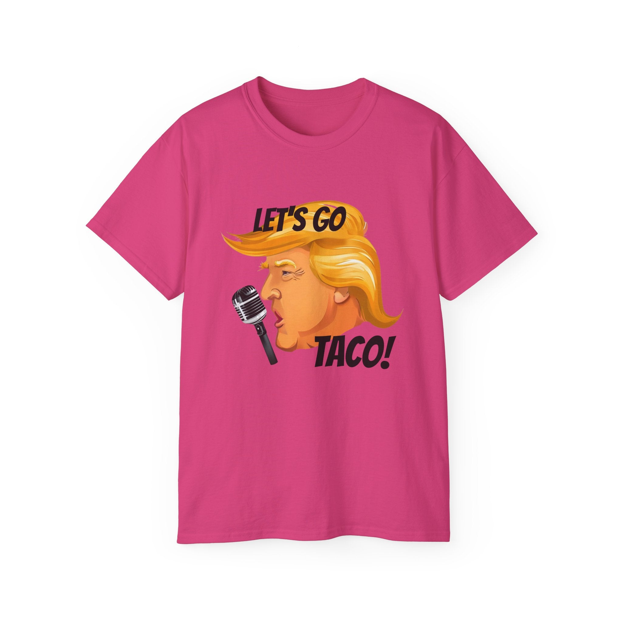 Political Protest Unisex Tee, Lets go taco Anti Donald Trump protest, social justice, Unisex Cotton T-shirt, Activist Gift, Statement