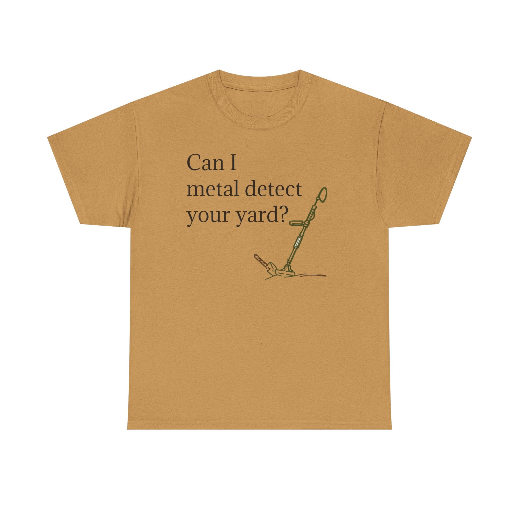 Metal Detecting Unisex Heavy Cotton Tee, Gift for Metal Detector Enthusiasts, Yard Detecting Shirt, Outdoor Hobby Apparel, Vintage Metal
