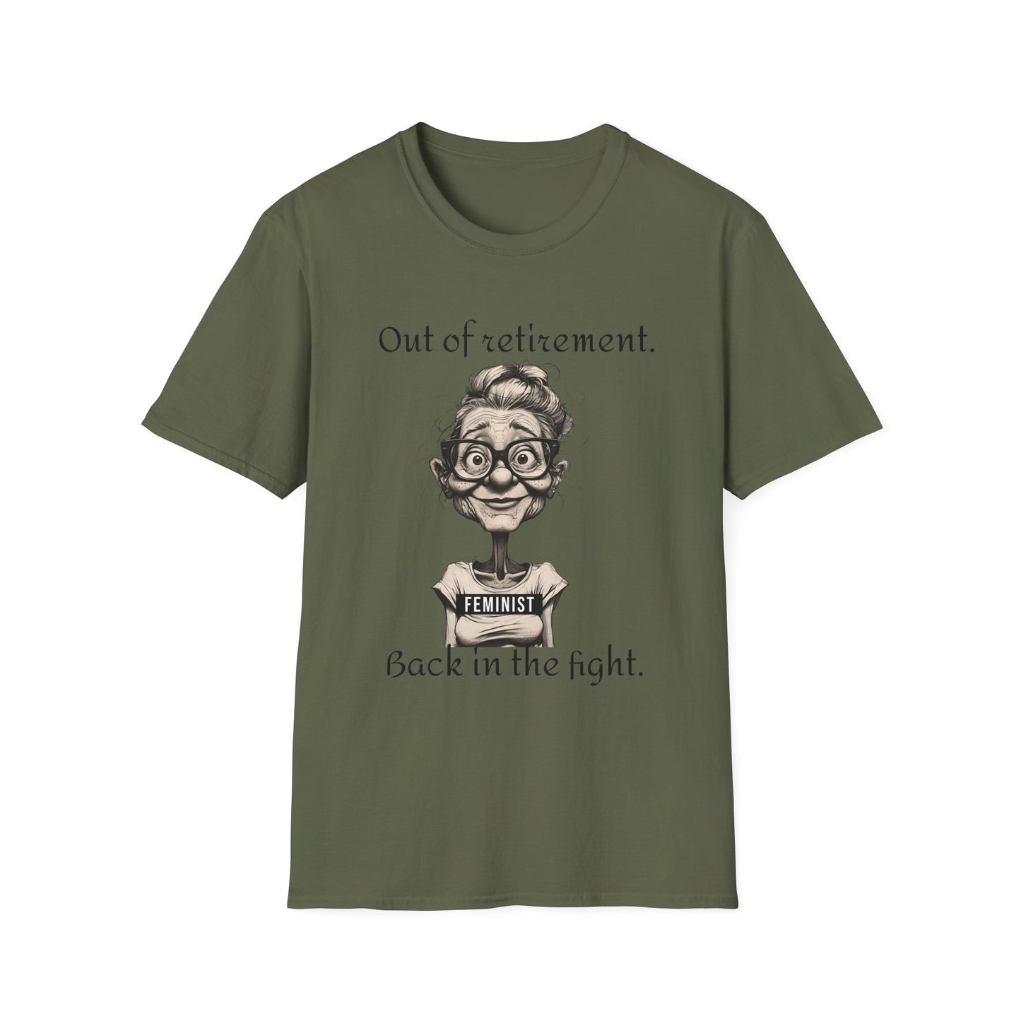 Unisex T-Shirt Fight Fascism Out of Retirement Design