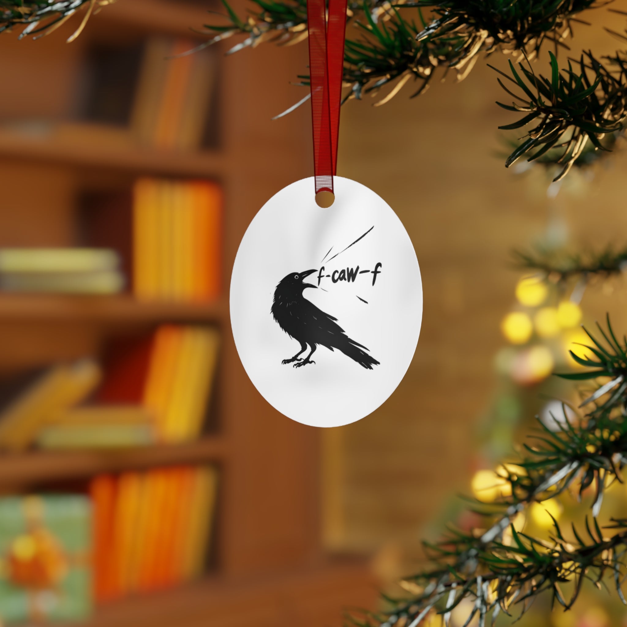 Metal Ornaments - F*ck Off Crow Lovers