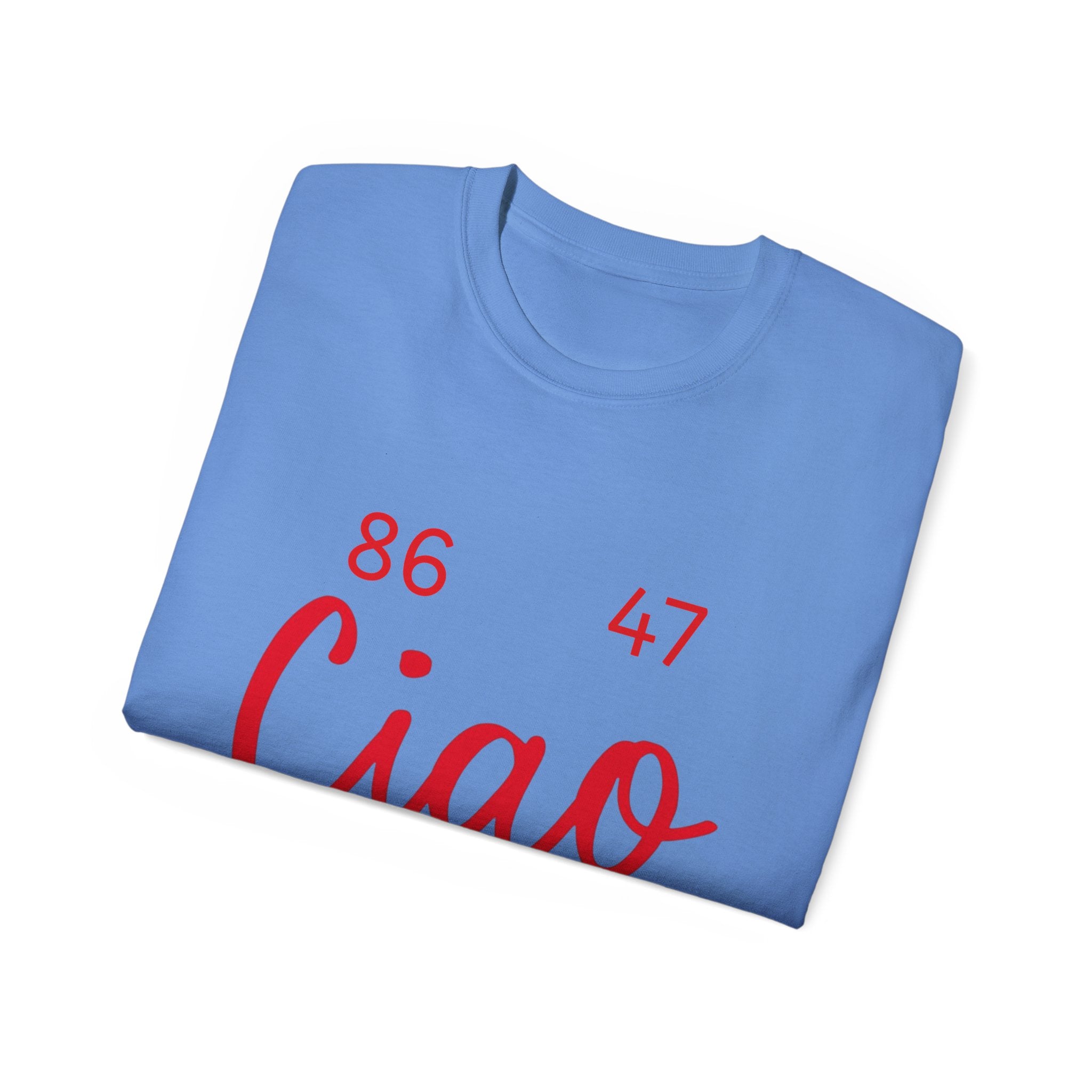 Ciao MotherF Unisex Tee, Graphic Birthday Shirt for Friends, Chill Vibes Apparel, anti-Trump, Casual Shirt