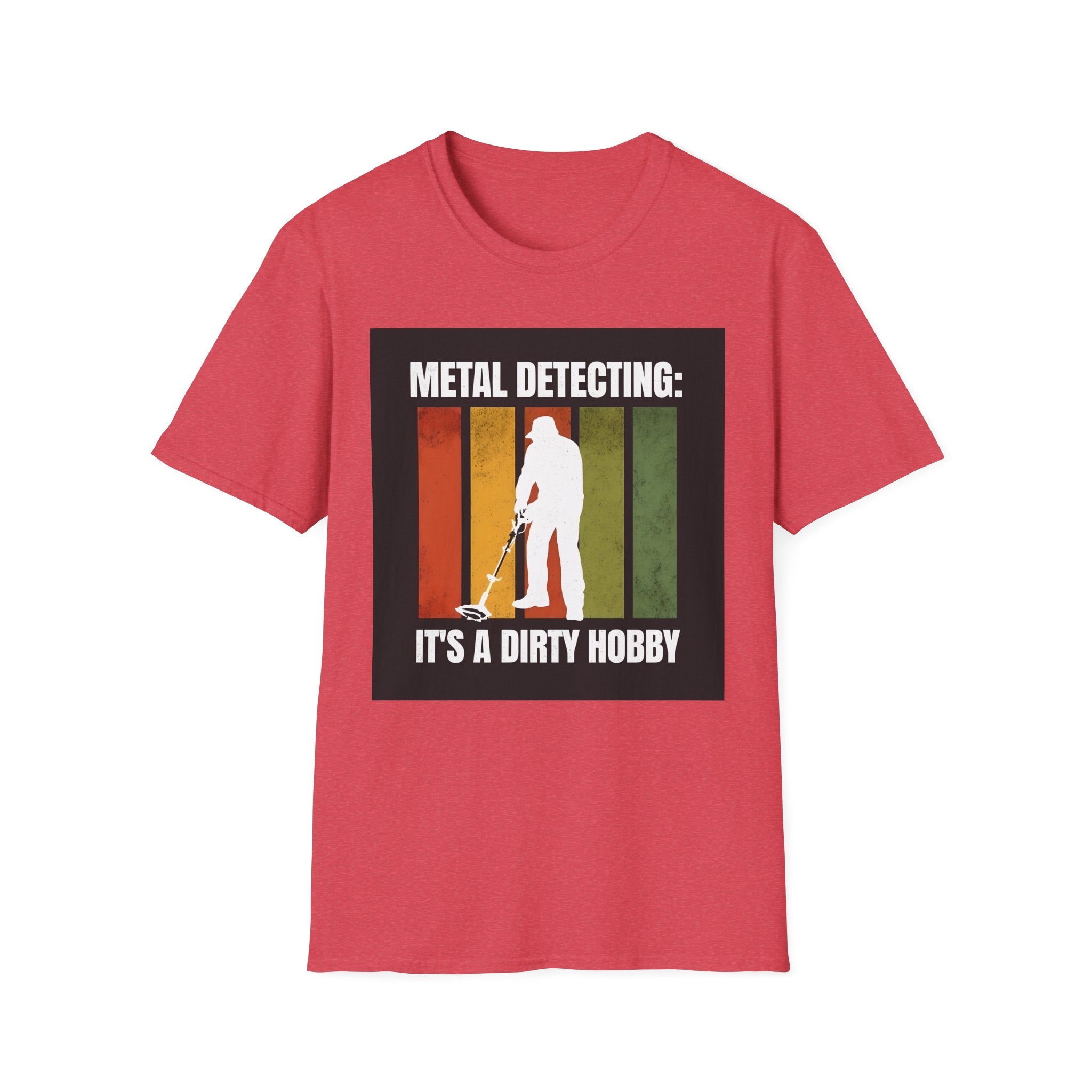 Metal Detecting Unisex T-Shirt, Treasure Hunter Tee, Dirt Hobby Shirt, Outdoor Adventure Top, Gift for Metal Detector Enthusiasts
