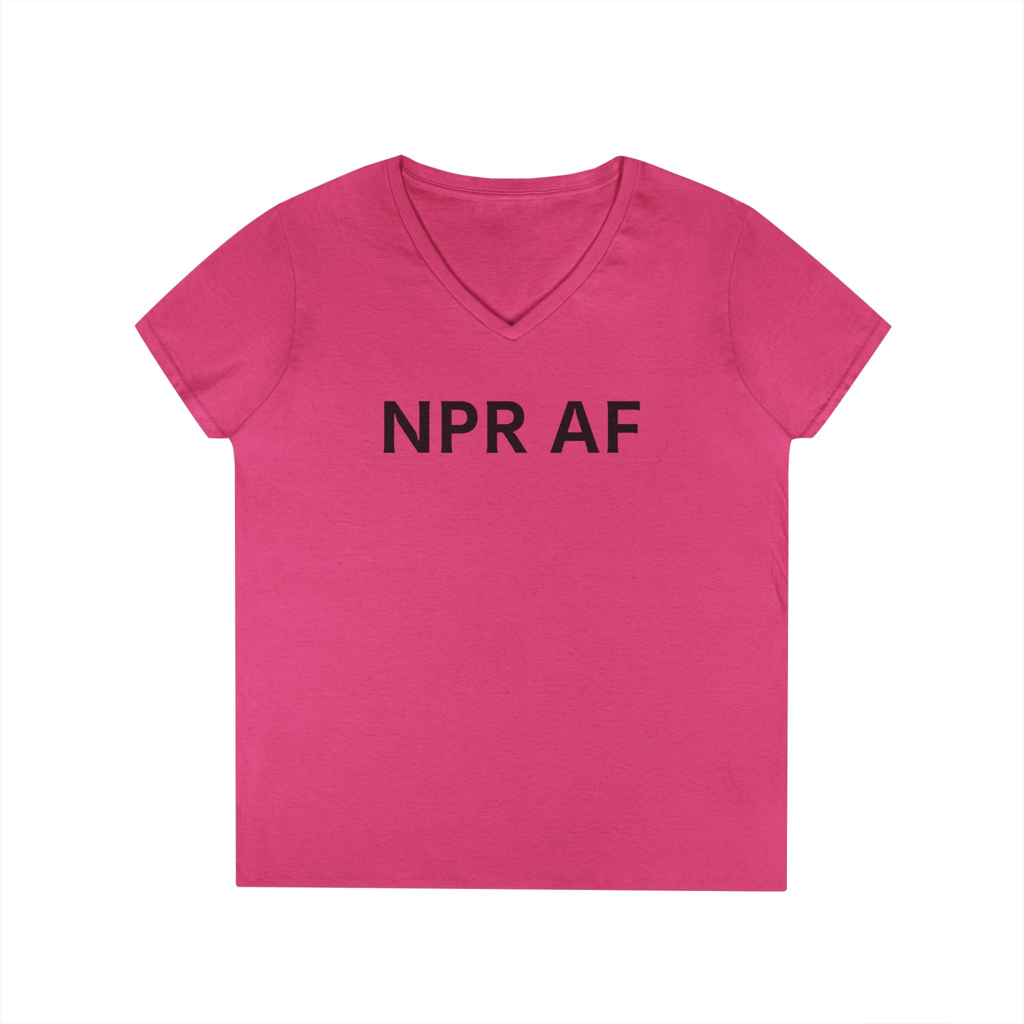 NPR AF Ladies' V-Neck T-Shirt - Comfy Casual Tee, Perfect Gift for NPR Lovers, anti Trump Mother's Day, Birthdays, and More!