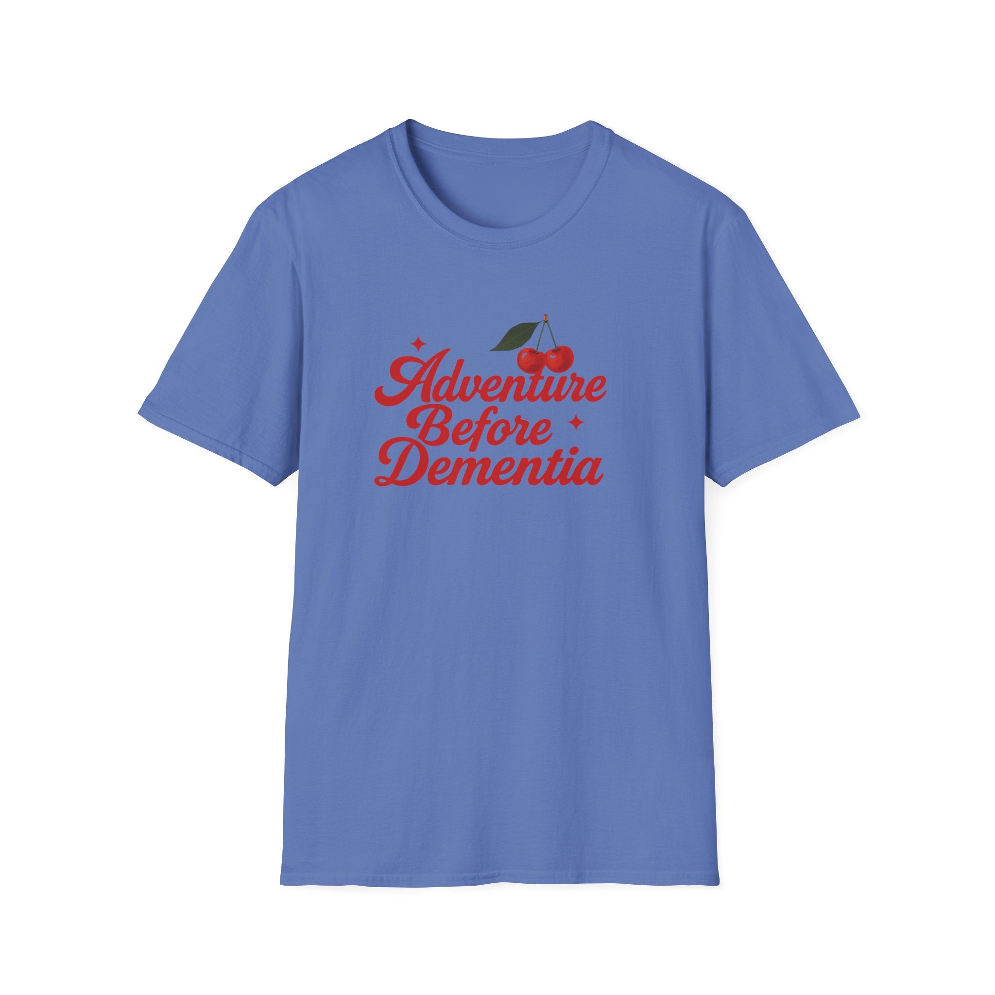 Adventure Before Dementia T-Shirt, Unisex Tee for Caregivers, Memory Awareness, Cozy Casual Wear, Gift Idea for Friends retirement gift