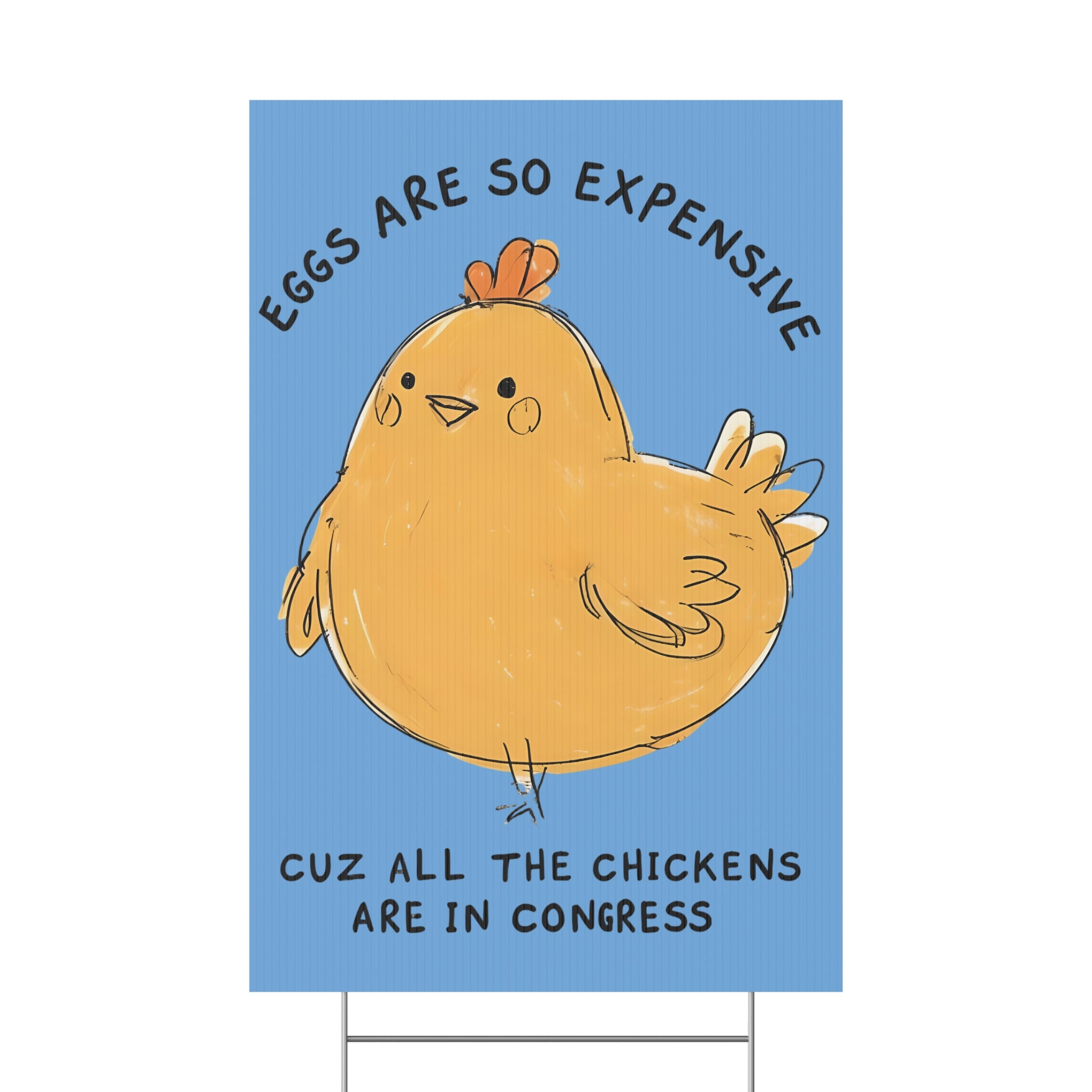 Eggs are Expensive Political Protest Plastic Yard Sign, Anti-Trump Chicken Farm, Congress Rebellion Banner, Activist Demonstration