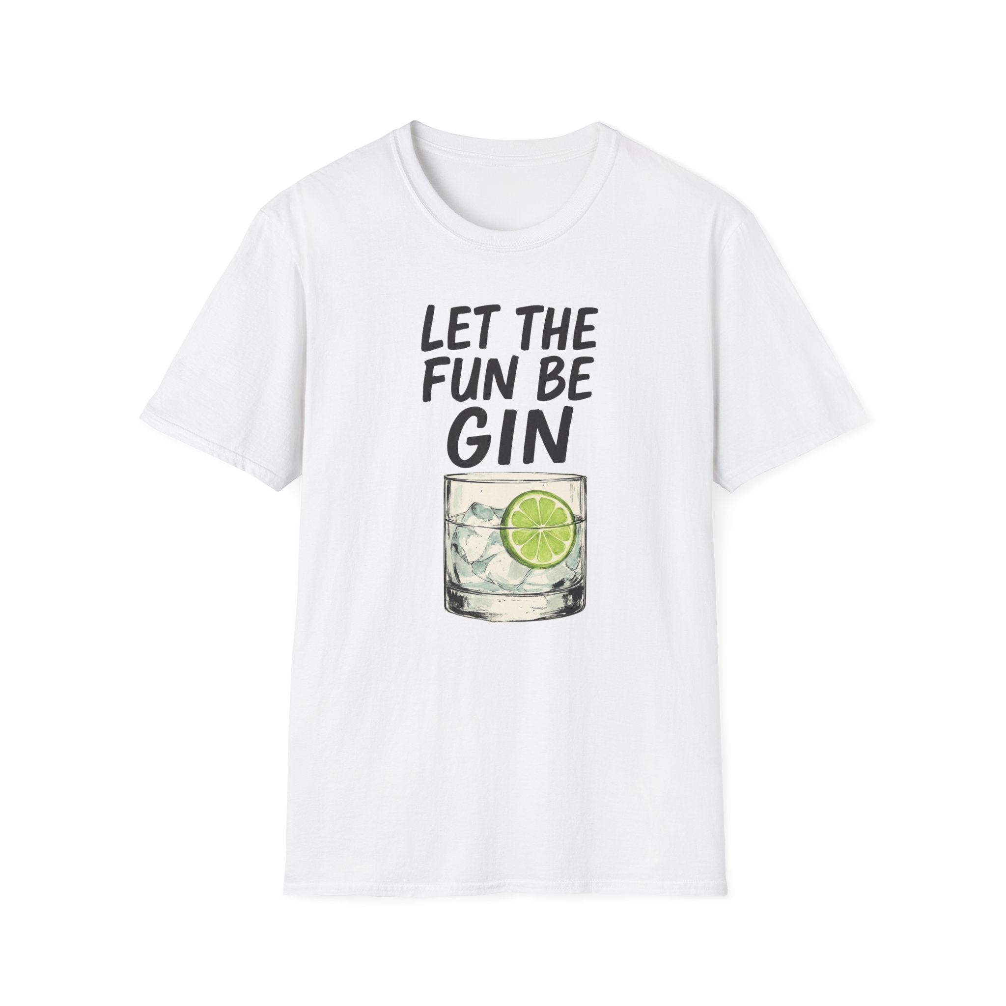 Let the Fun Be Gin Tee, Gin Cocktail Party T-Shirt, Let the Fun Be Gin Tee, Unisex Drinking Shirt, Softstyle Alcohol Top, Mixology Gift