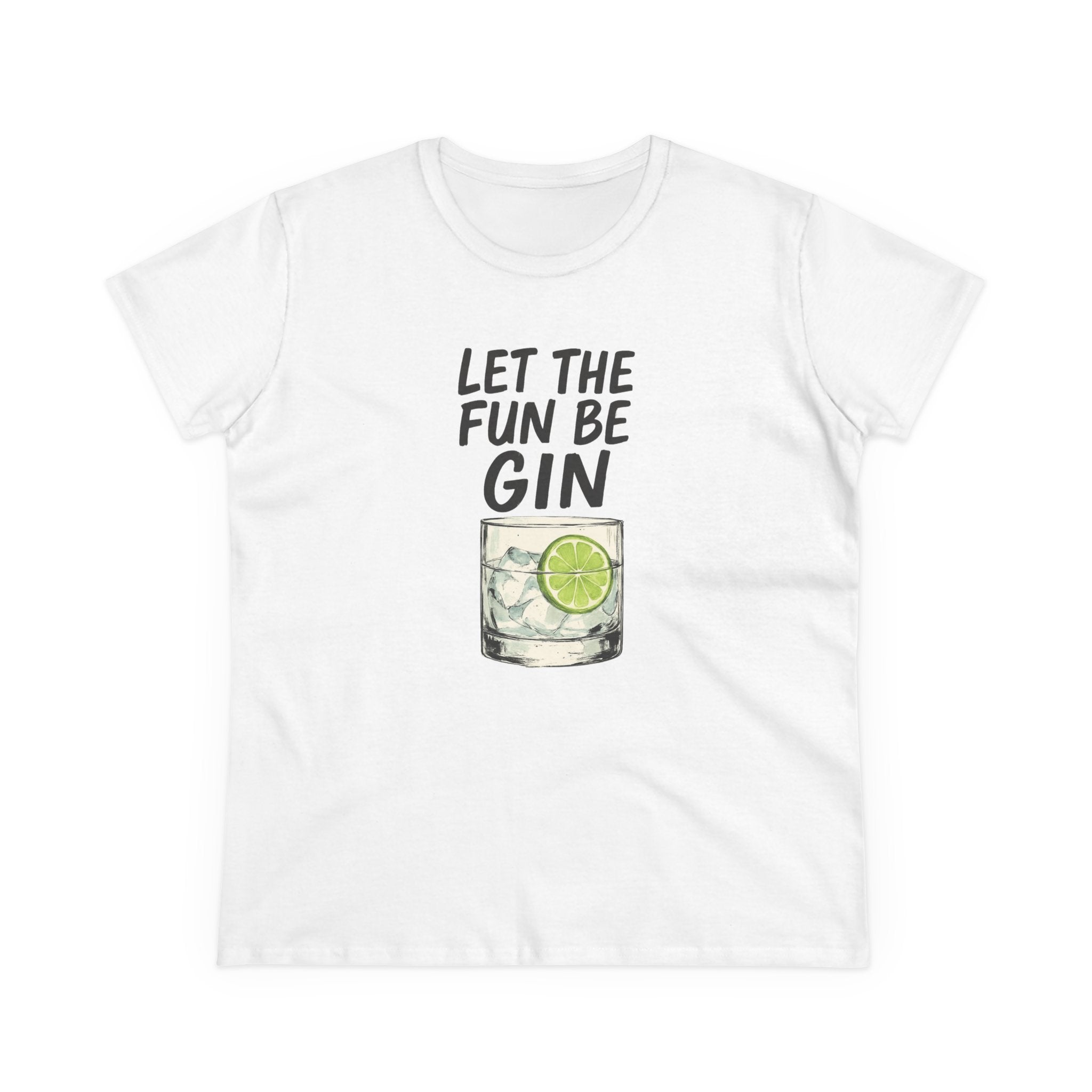 Let the Fun Be Gin Summer Party Cocktail Gift, Womans Tee, Graphic Top, Cotton Shirt, Funny Drinking Tee Gin and Tonic