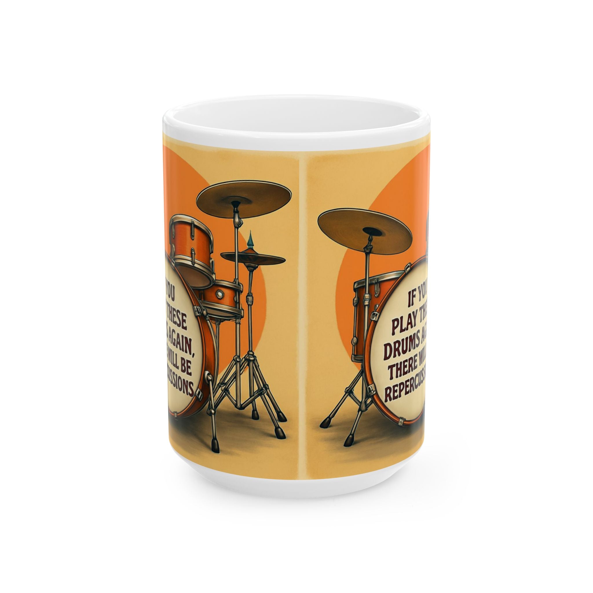 Drummer Ceramic Mug, Drumming Musician Gift Cup, 11oz 15oz Coffee Tea, Funny Drum Play Quote, Band Percussionist Music Lover Present