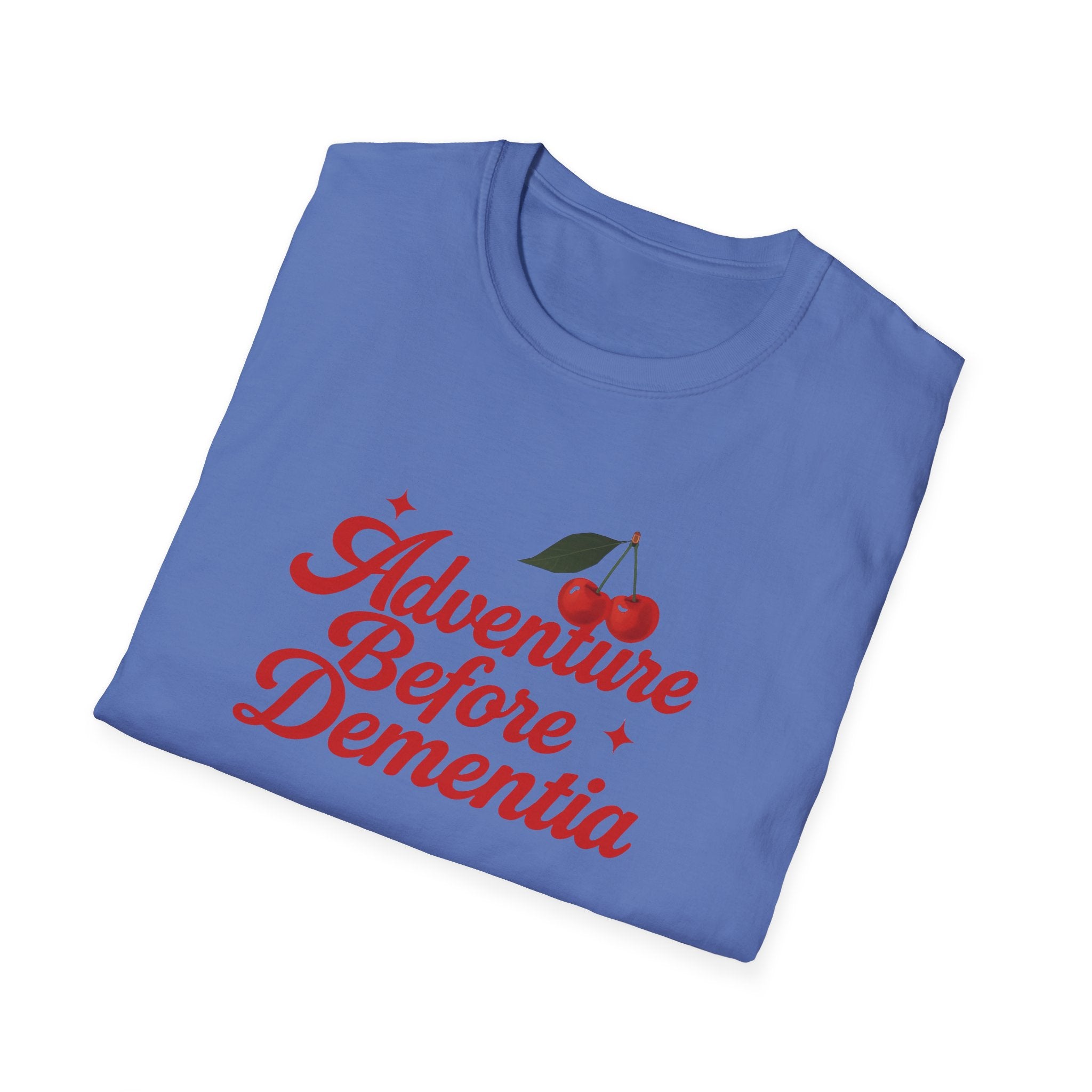 Adventure Before Dementia T-Shirt, Unisex Tee for Caregivers, Memory Awareness, Cozy Casual Wear, Gift Idea for Friends retirement gift
