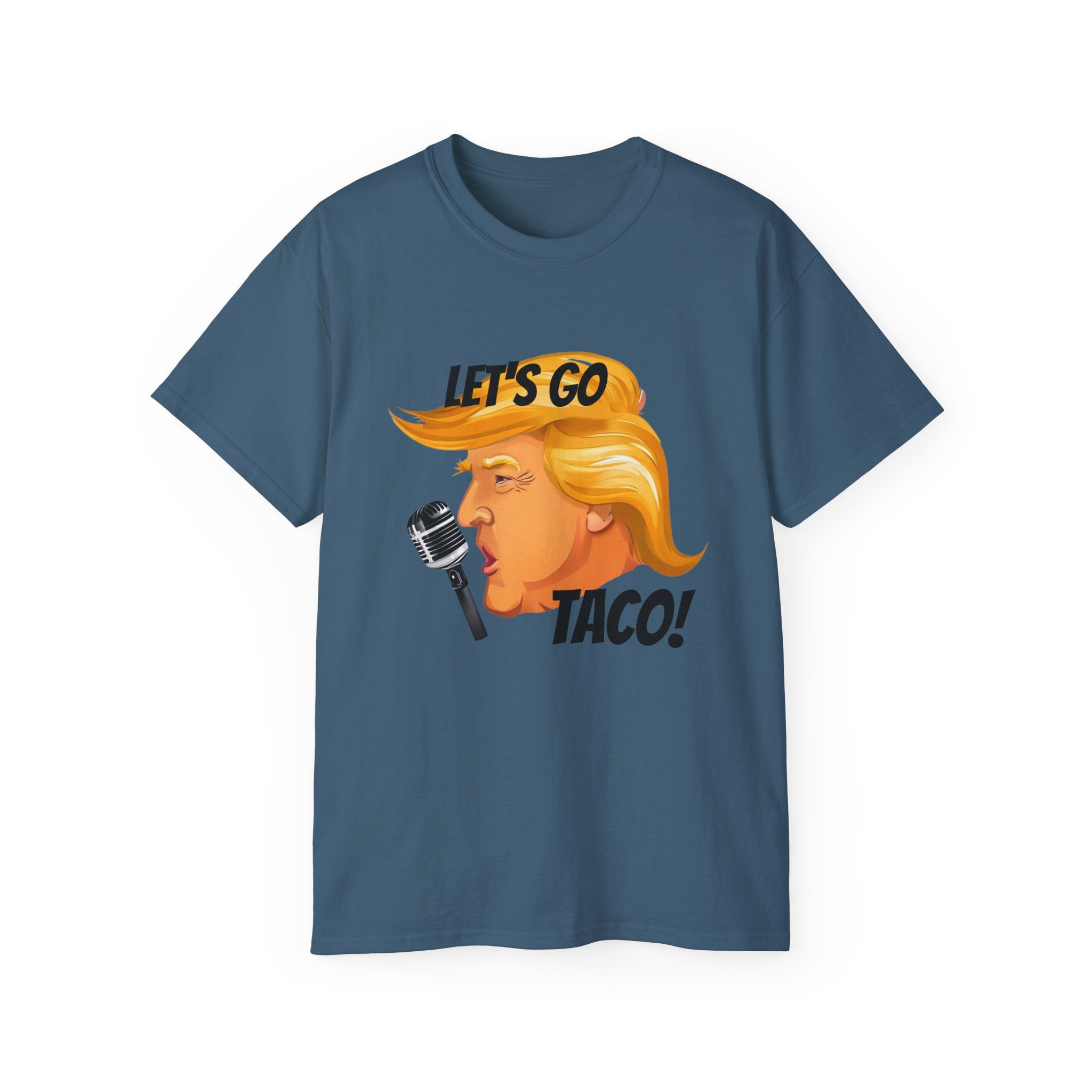 Political Protest Unisex Tee, Lets go taco Anti Donald Trump protest, social justice, Unisex Cotton T-shirt, Activist Gift, Statement
