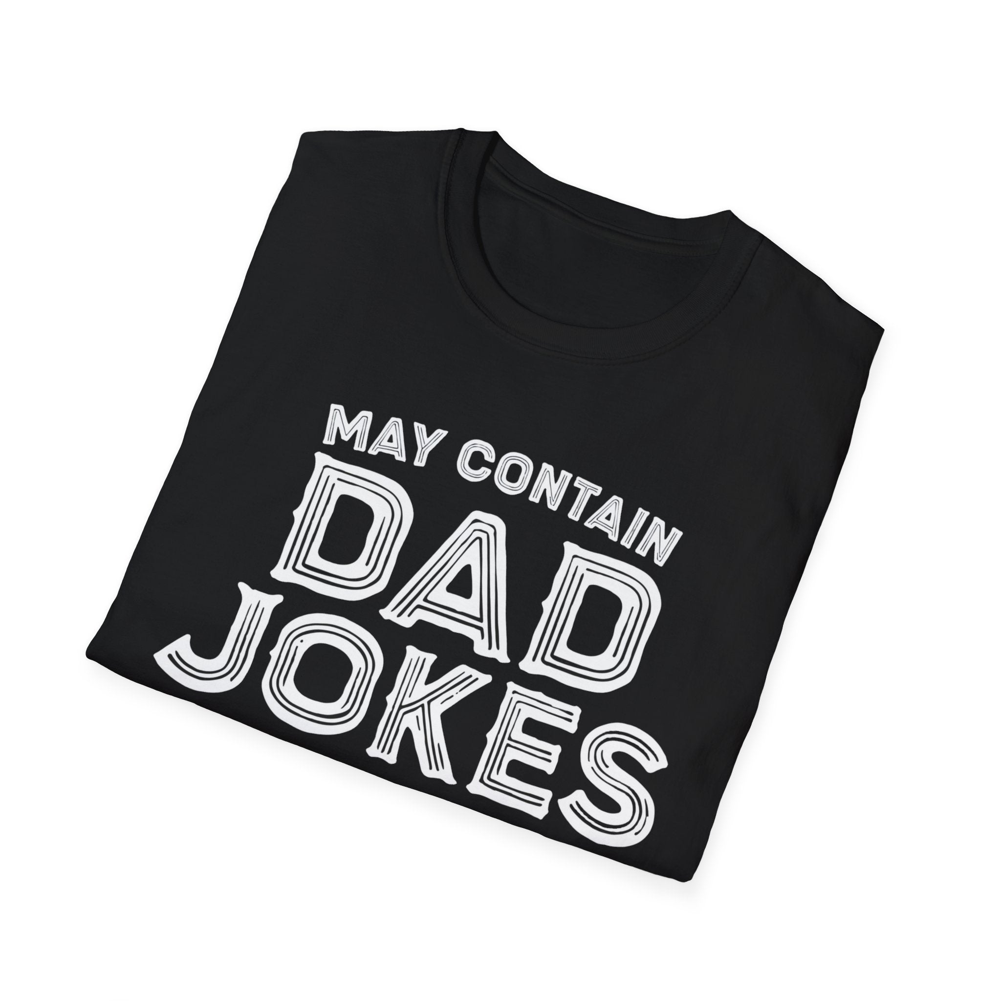 May contain Dad Jokes T-Shirt, Tee for Fathers Day, Gift for Dad, Humor Shirt, Father's Day Apparel, Joke Lover's Tee gifts for him