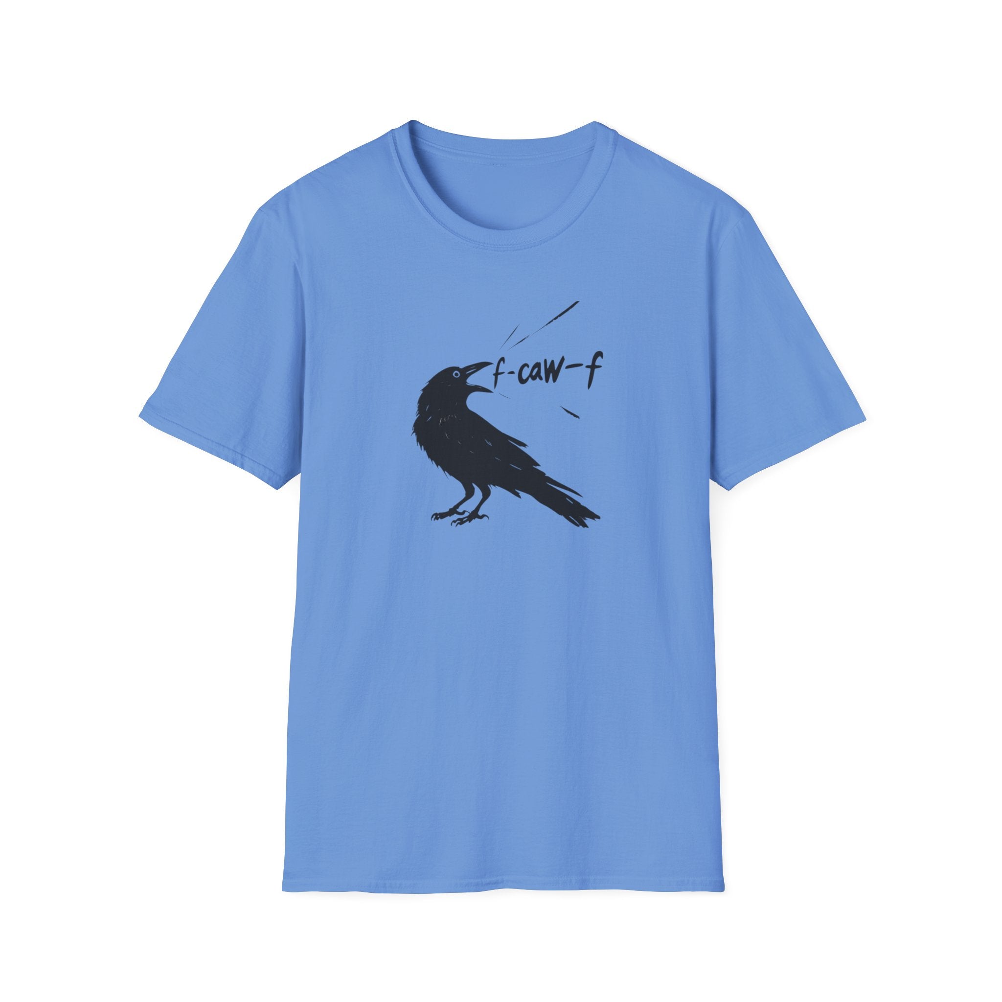 F Off Crow Bird Lover F-Caw-F Fresh Mouth Unisex Softstyle T-Shirt, F Off Tee, Gift for Bird Enthusiasts, Sarcastic Graphic Tee, Unique