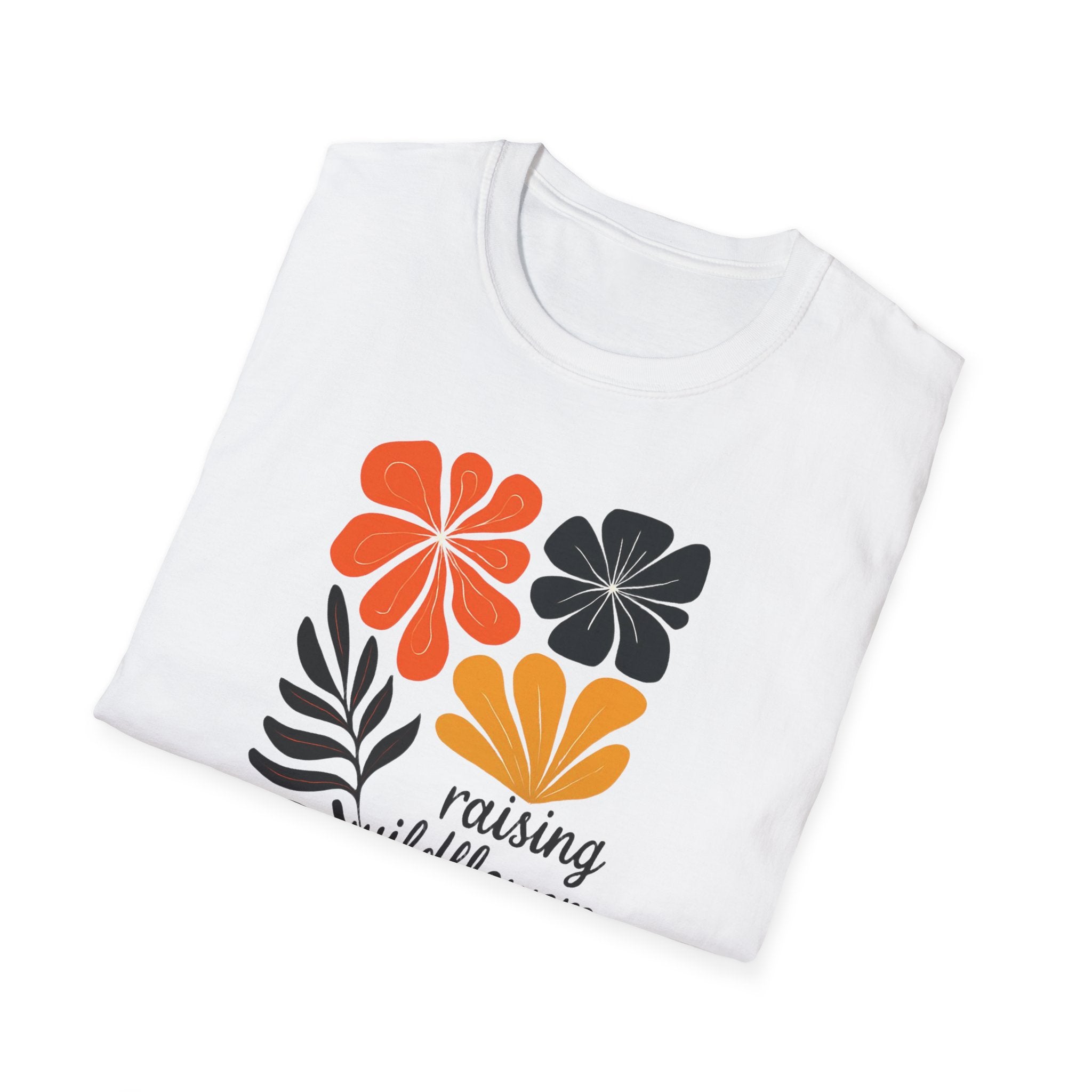 Raising wild flowers, one tantrum at a time Mom Life Unisex Softstyle T-Shirt, Gifts for Toddler Moms, Raising Wildflowers, floral  Apparel