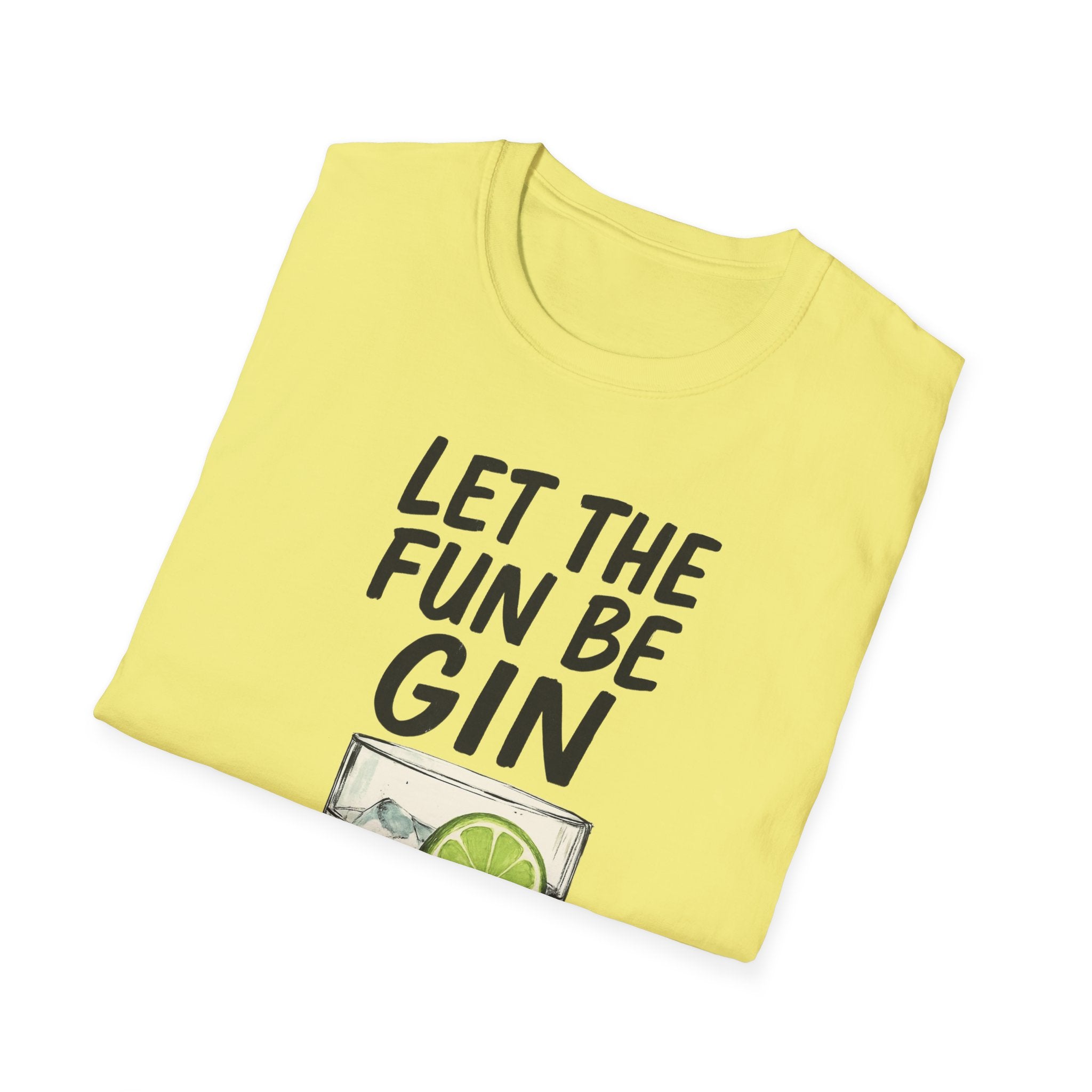 Let the Fun Be Gin Tee, Gin Cocktail Party T-Shirt, Let the Fun Be Gin Tee, Unisex Drinking Shirt, Softstyle Alcohol Top, Mixology Gift