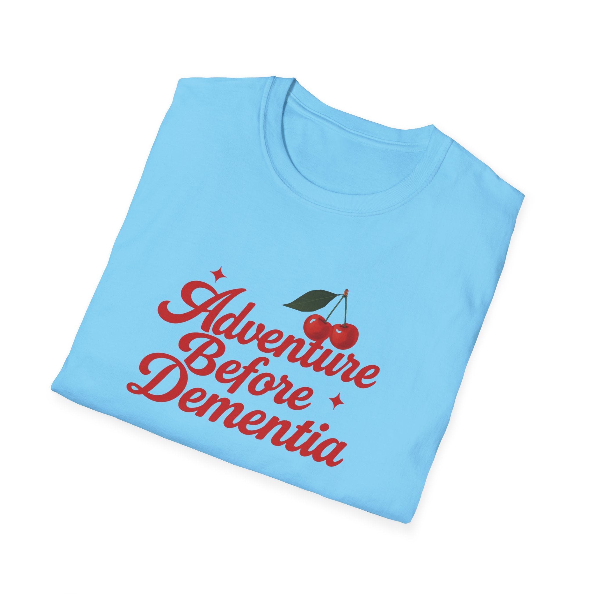Adventure Before Dementia T-Shirt, Unisex Tee for Caregivers, Memory Awareness, Cozy Casual Wear, Gift Idea for Friends retirement gift