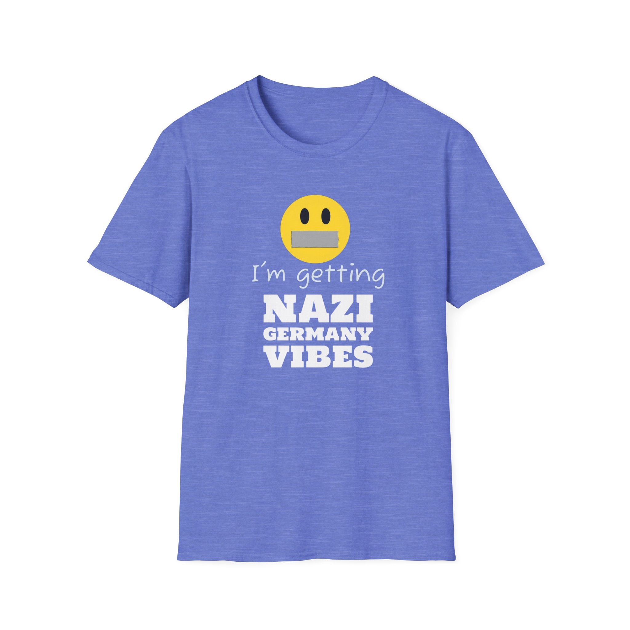 Nazi Germany Vibes, Anti-Trump Resistance T-Shirt, Political Protest Tee, Unisex Softstyle Shirt, Left Wing Activist Clothing, Censorship