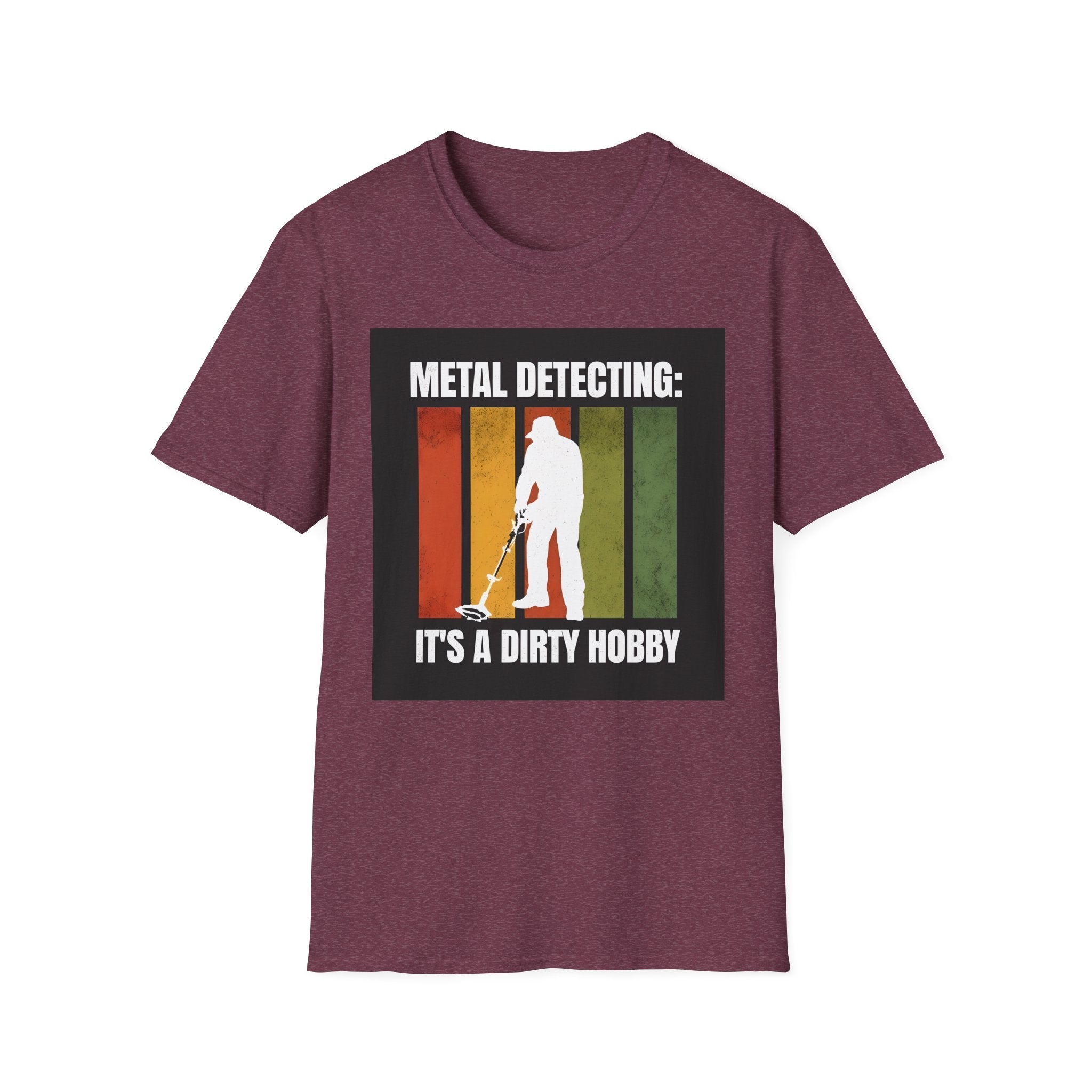 Metal Detecting Unisex T-Shirt, Treasure Hunter Tee, Dirt Hobby Shirt, Outdoor Adventure Top, Gift for Metal Detector Enthusiasts