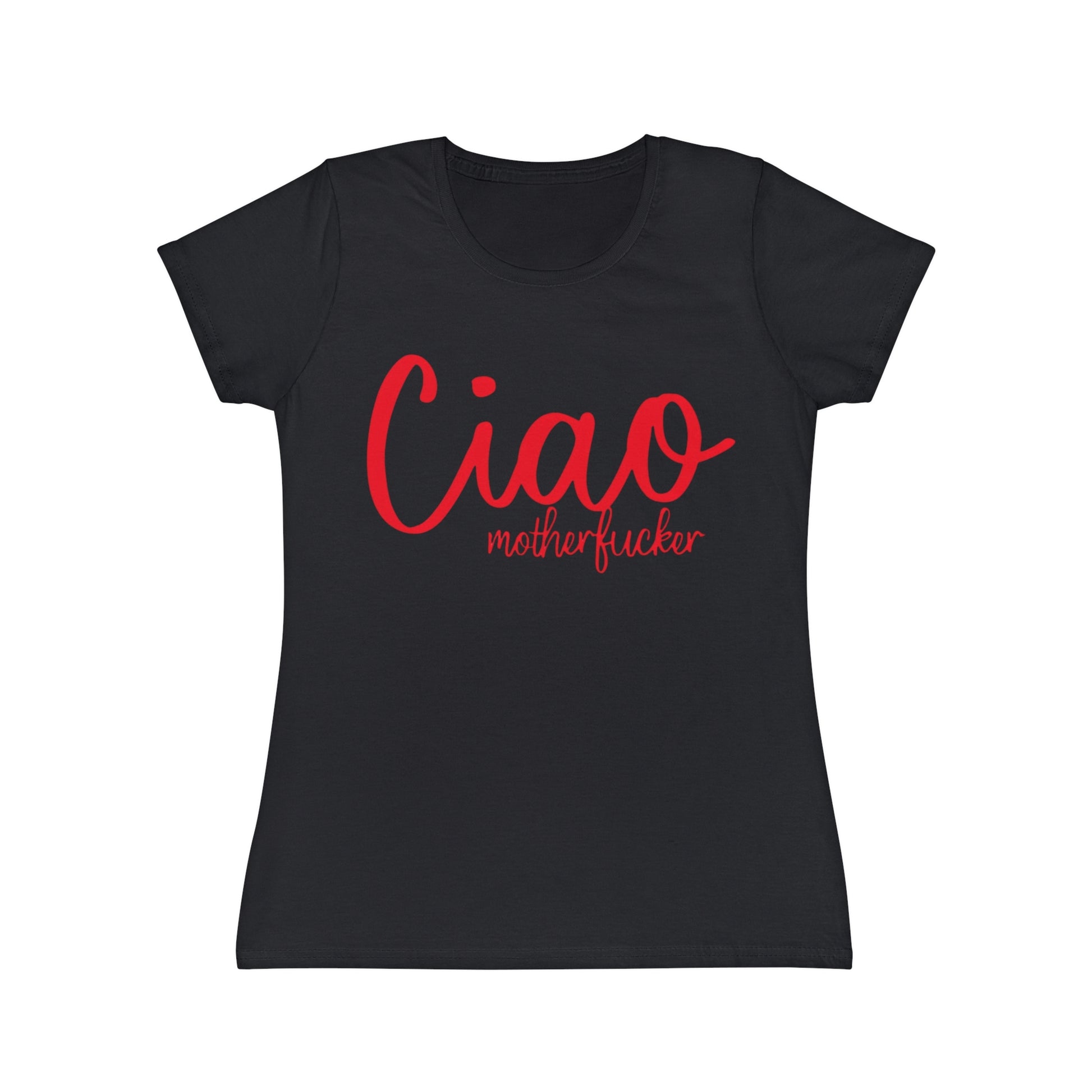 T-Shirt, Ciao MF fun edgy Italian goodbye and hello, Women's Shirt, Graphic Tee, Trendy Top, Streetwear gift for her