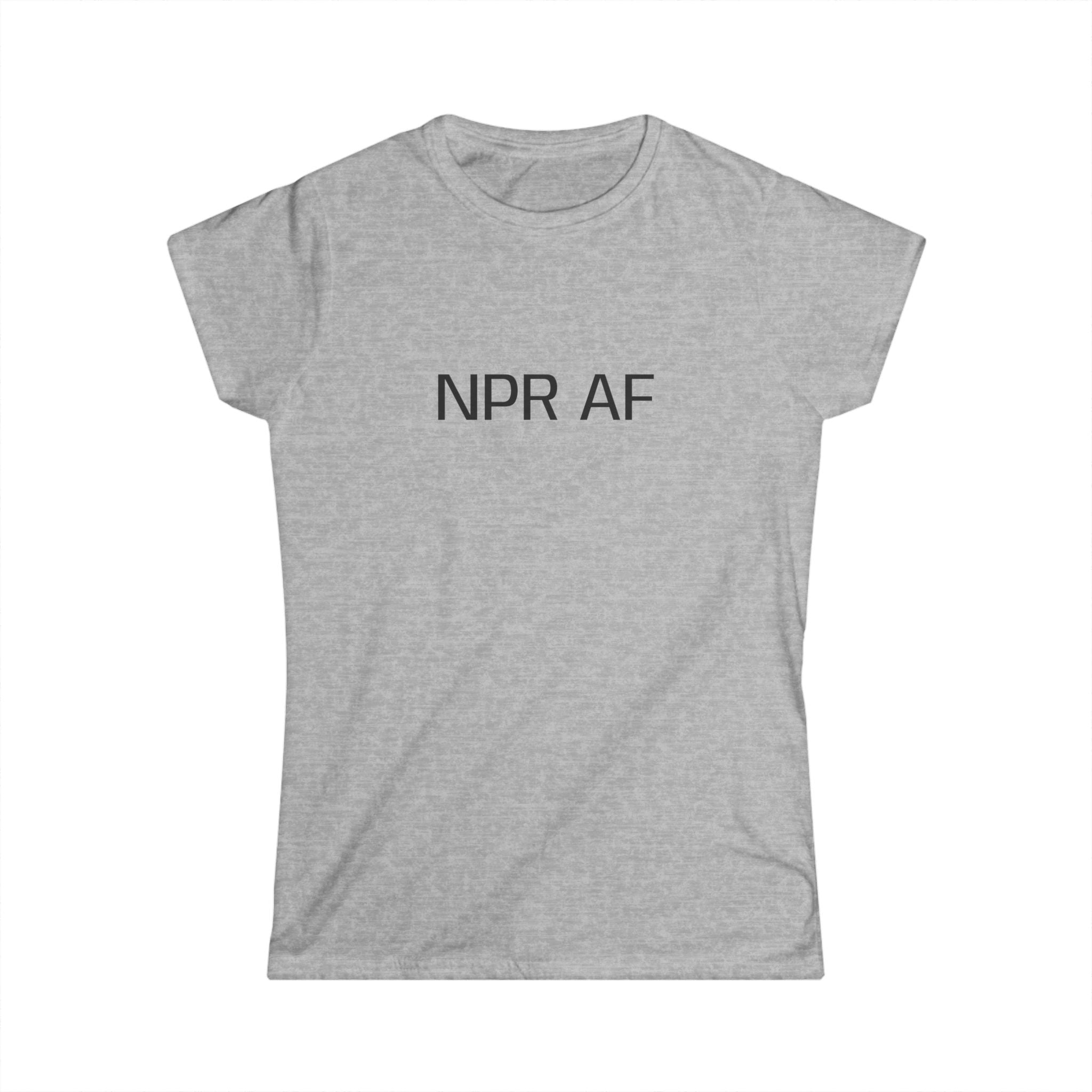 NPR AF Women's Softstyle Tee, Funny Tee for Radio Lovers, Casual Wear, Gift for Book Lovers, Perfect for Everyday or Events