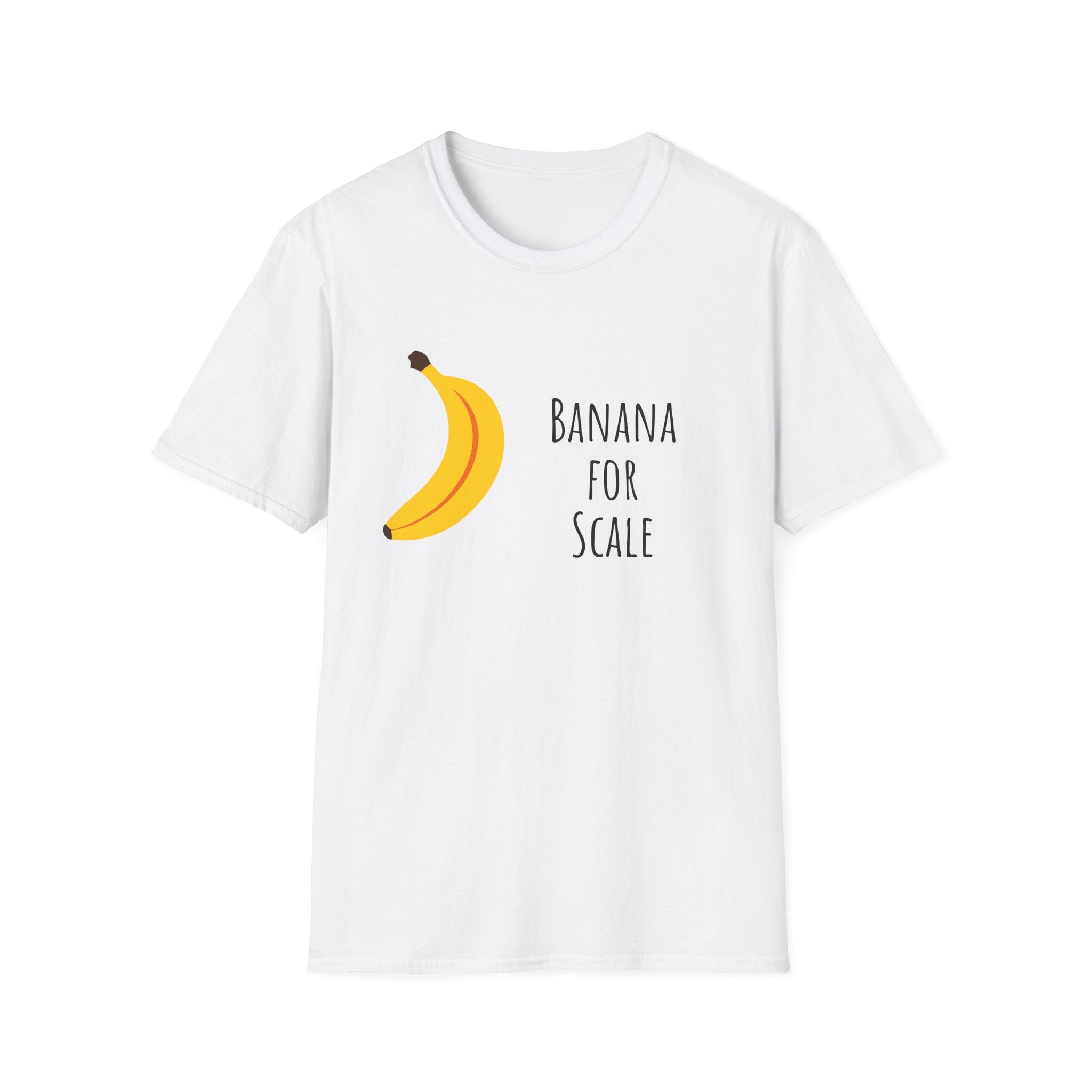 Funny Banana for Scale Unisex T-Shirt, Cute Fruit Gift Tee, Humorous Graphic Shirt, Foodie Clothing, Novelty Apparel