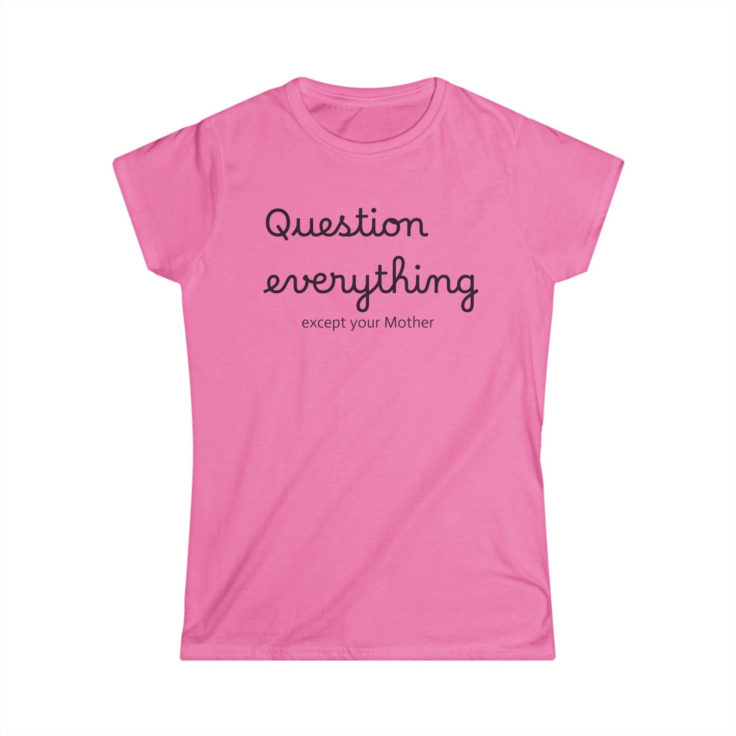 Women's Graphic Tee, Mother's Day Gift, Feminist Shirt, Funny Quote Top, Mom Life T-Shirt, Gift for Her