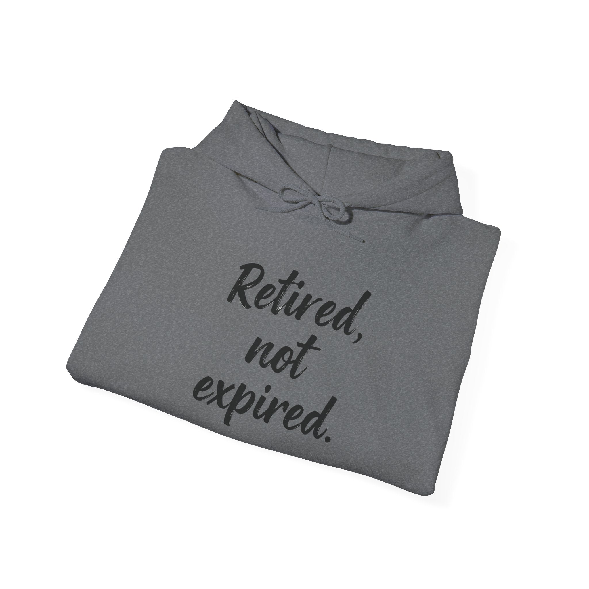 Retired Not Expired Funny Retirement Gift Heavy Blend Hoodie, Adventure Before Dementia, Retired Hooded Sweatshirt, Retirement Gift