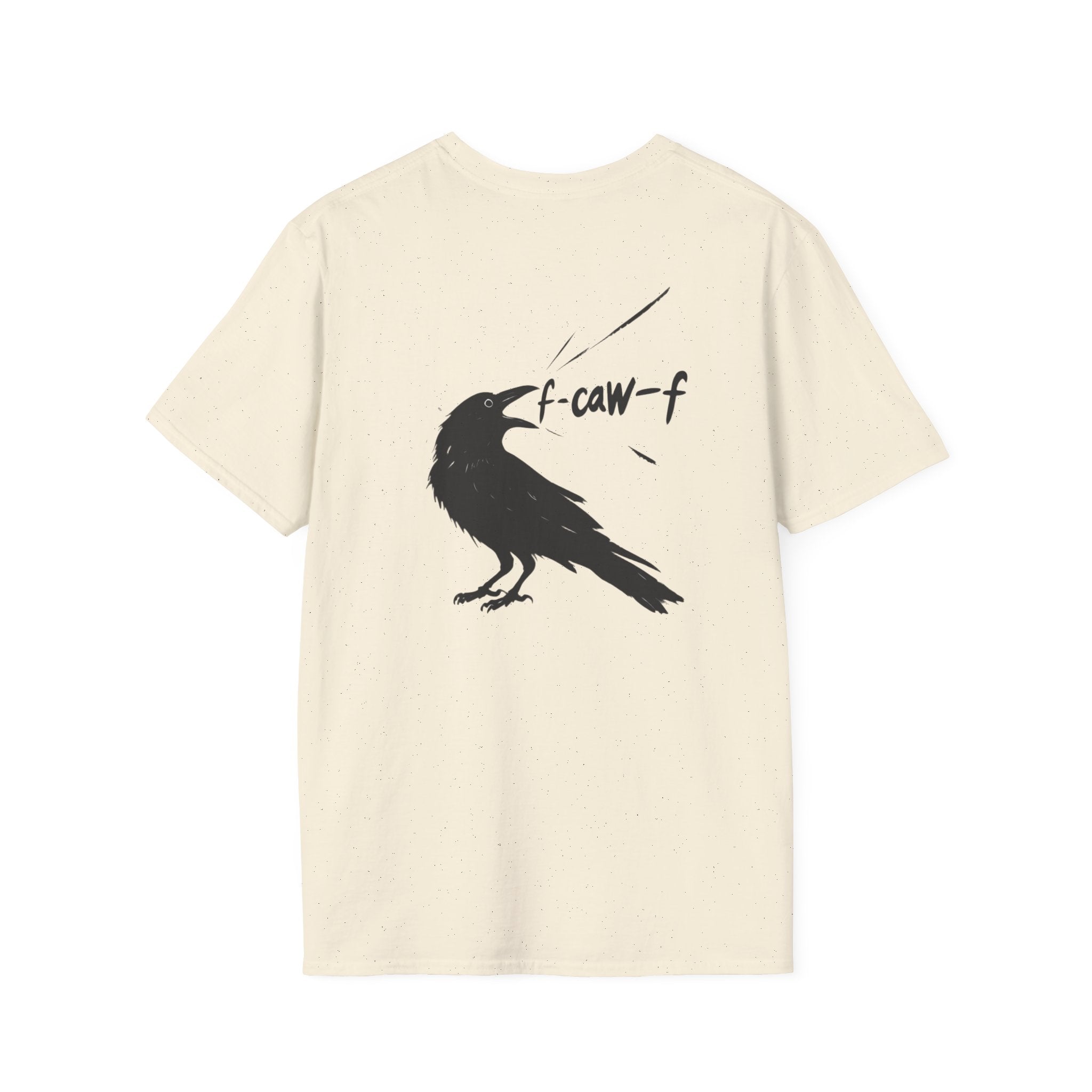 F Off Crow Bird Lover back of shirt design Unisex Softstyle T-Shirt, Sarcastic Graphic Tee for Bird Enthusiasts, F Off Tee, Unique Gift, F-Caw-F Christmas gift